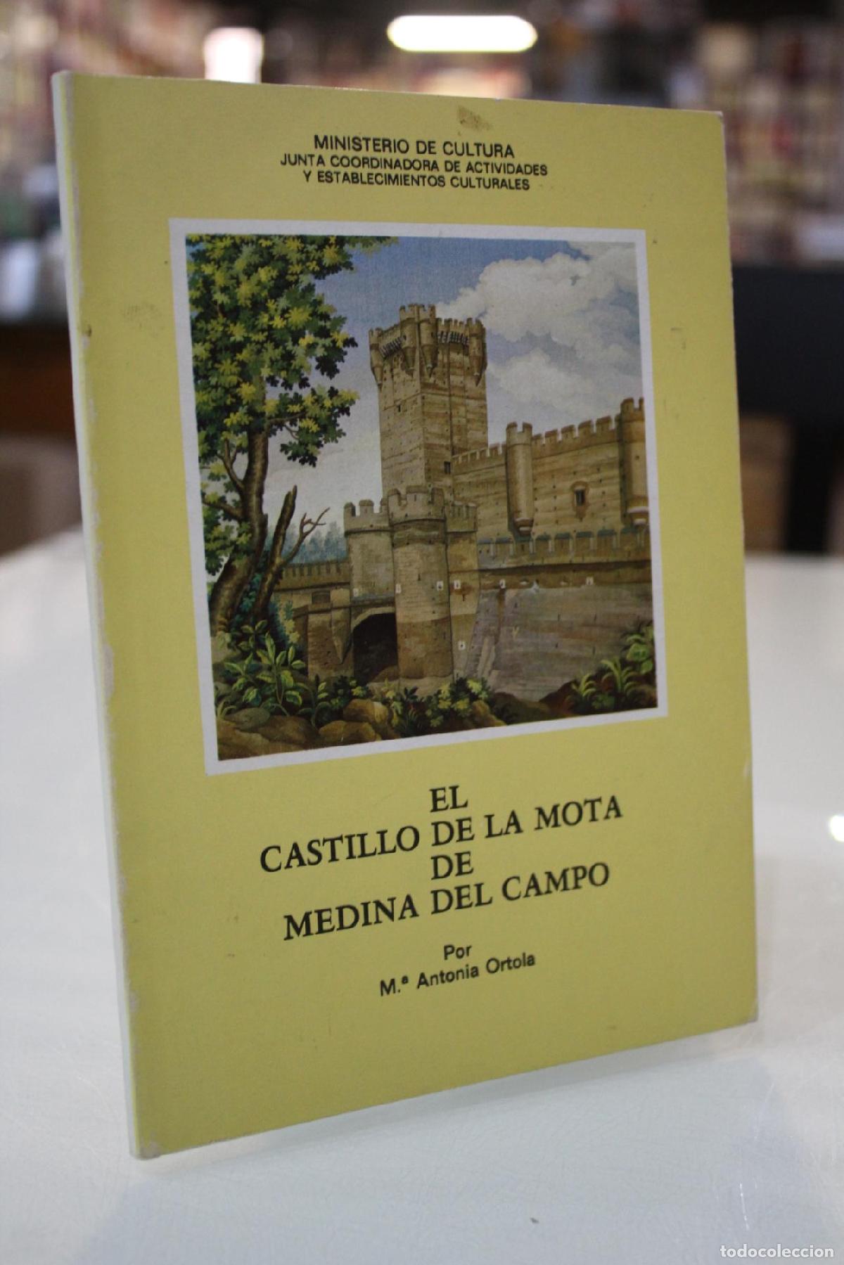 Gebrauchte B&uuml;cher: Castillo de la Mota de Medina del Campo - Ortol&aacute;, M.&ordf; Antonia.