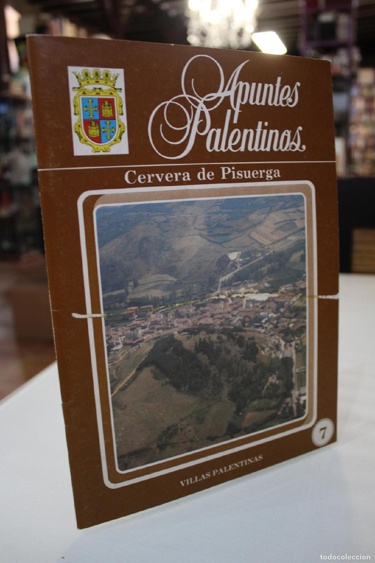 Gebrauchte B&uuml;cher: Apuntes palentinos. Villas Palentinas. 7. Cervera de Pisuerga. - Fern&aacute;ndez Guti&eacute;rrez, Daniel.