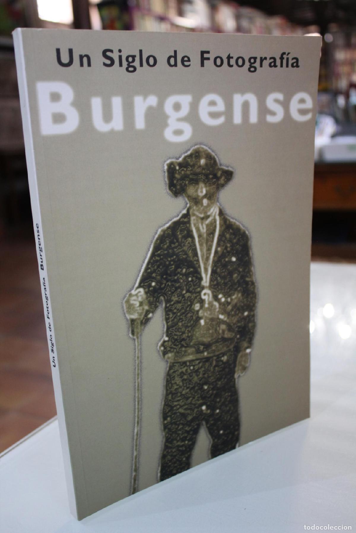 Gebrauchte B&uuml;cher: Un Siglo de Fotograf&iacute;a Burgense. - Martinez Del Campo, Jose M&ordf;