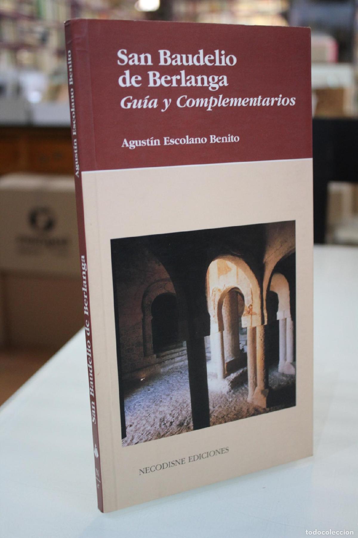 Libros de segunda mano: San Baudelio de Berlanga. Gu&iacute;a y complementarios. - Escolano Benito, Agust&iacute;n