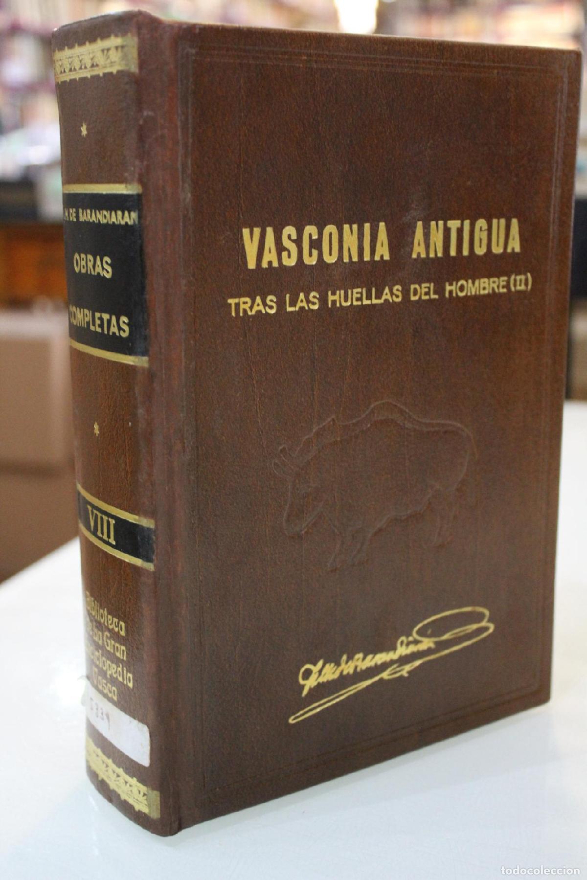 Libri di seconda mano: Vasconia antigua. Tras las huellas del hombre (II) - Jos&eacute; Miguel de Barandiar&aacute;n