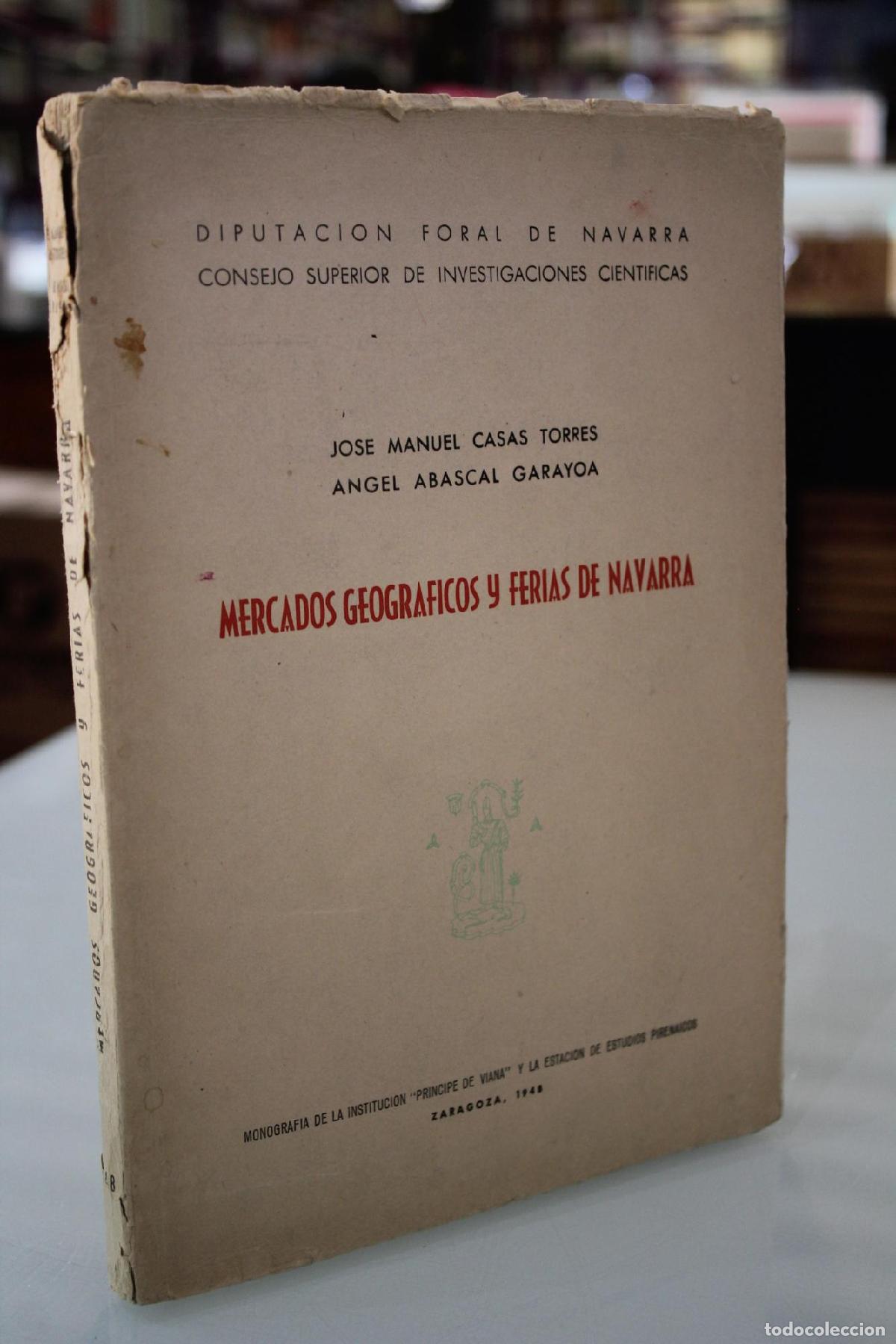 Gebrauchte B&uuml;cher: Mercados geogr&aacute;ficos y ferias de Navarra. - Casas Torres, Jos&eacute; Manuel.; Abascal Garayoa, &Aacute;ngel.