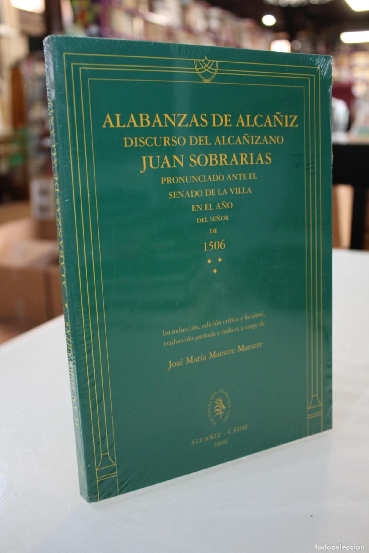 Gebrauchte B&uuml;cher: Alabanzas de Alca&ntilde;iz. Discurso del alca&ntilde;izano Juan Sobrar&iacute;as pronunciado ante el Senado de la Villa