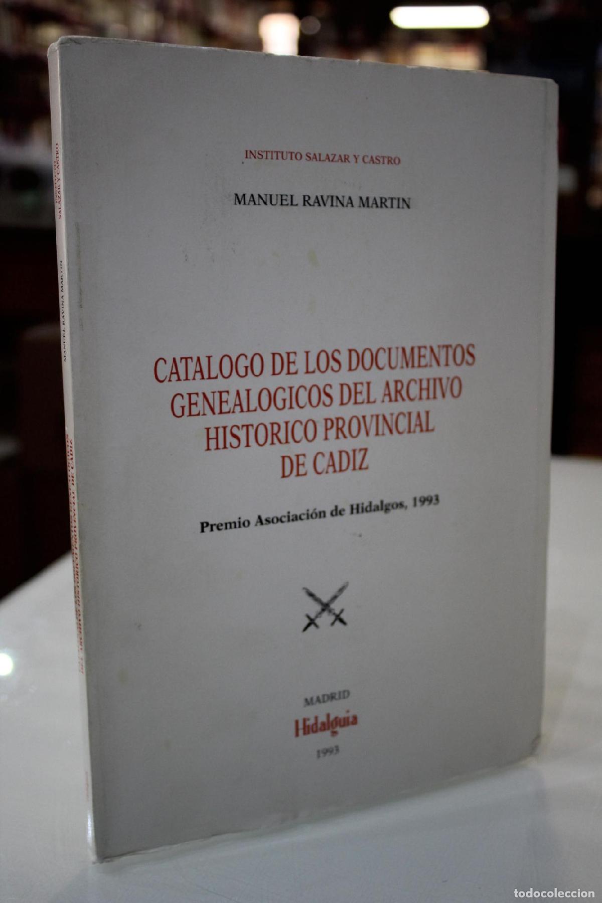 Gebrauchte B&uuml;cher: Cat&aacute;logo de los documentos geneal&oacute;gicos del Archivo Hist&oacute;rico Provincial de C&aacute;diz - Ravina Mart&iacute;n, M