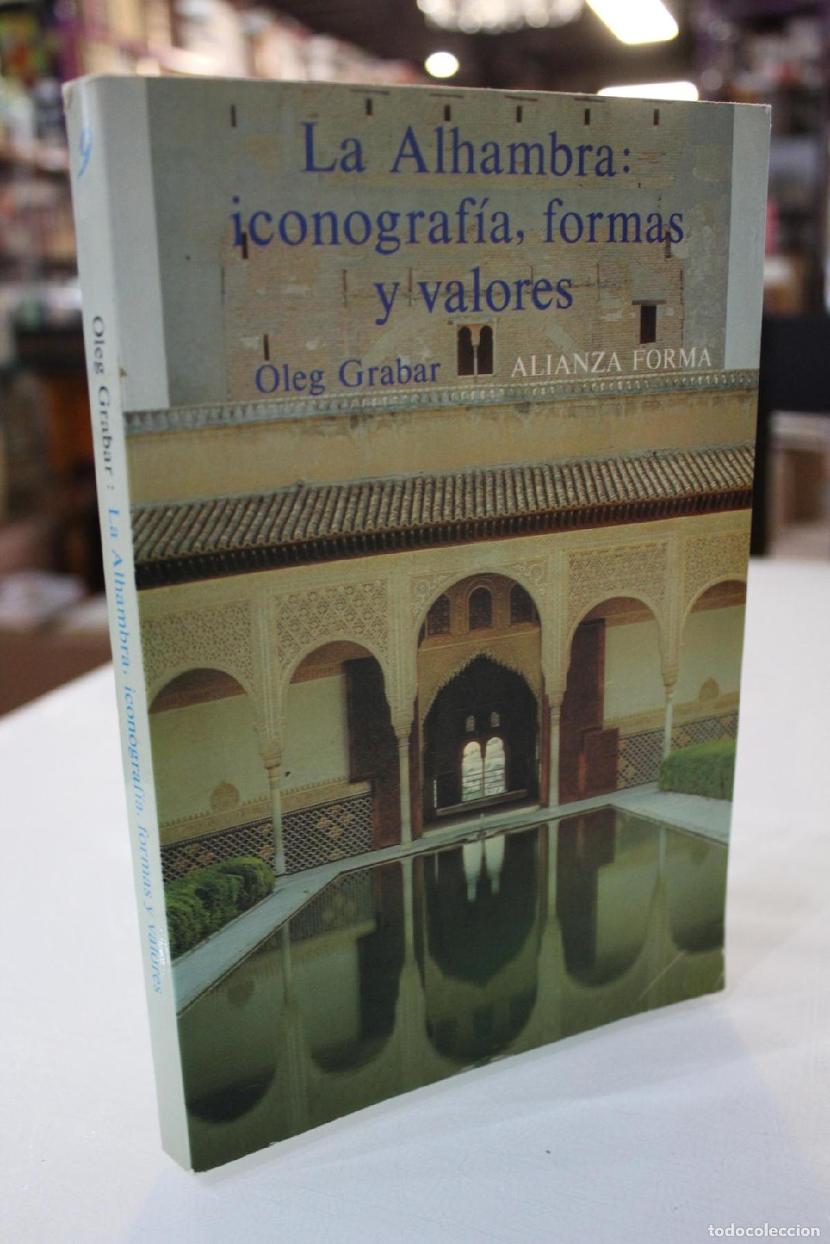 Libros de segunda mano: La Alhambra: iconograf&iacute;a, formas y valores. - Grabar, Oleg