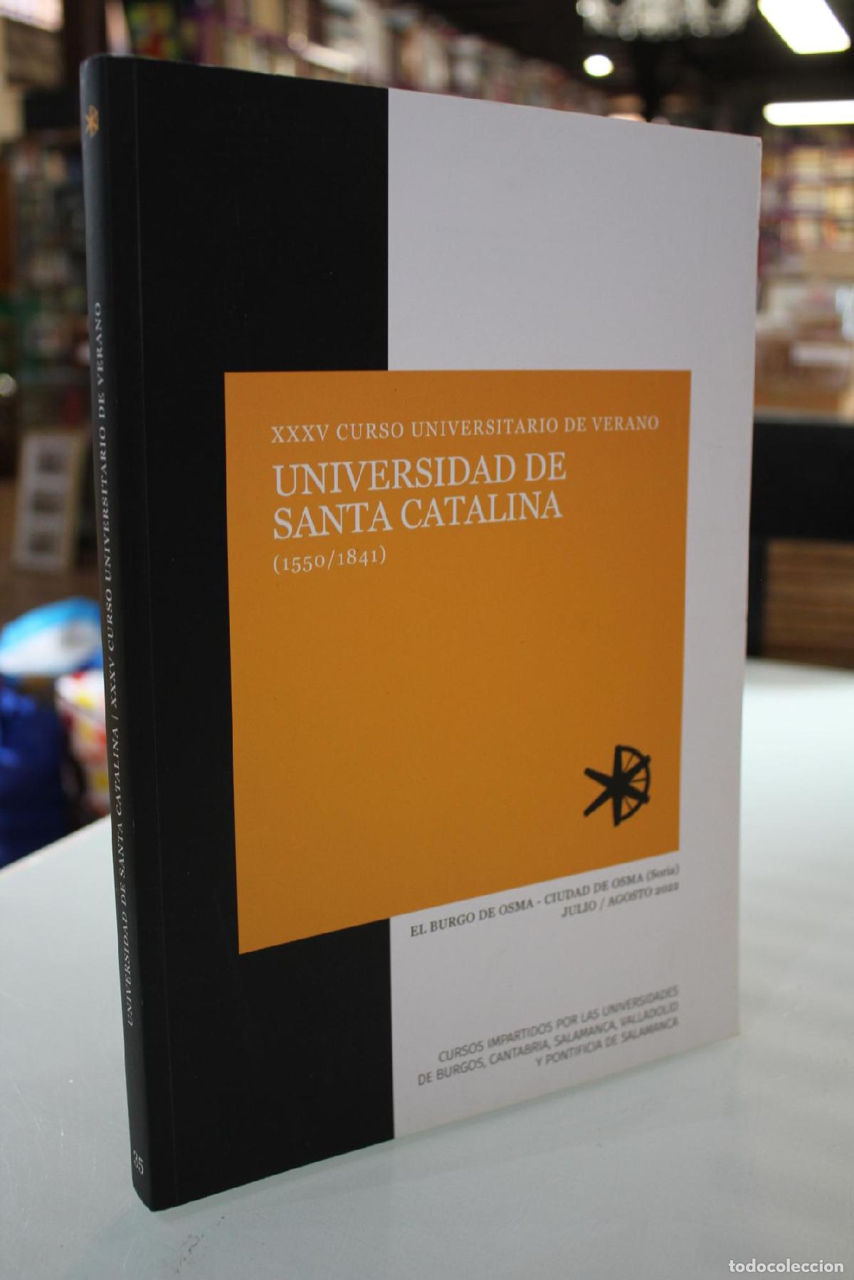 Gebrauchte B&uuml;cher: XXXV Curso Universitario de Verano, Universidad de Santa Catalina (1550/1841) - Vv.aa.