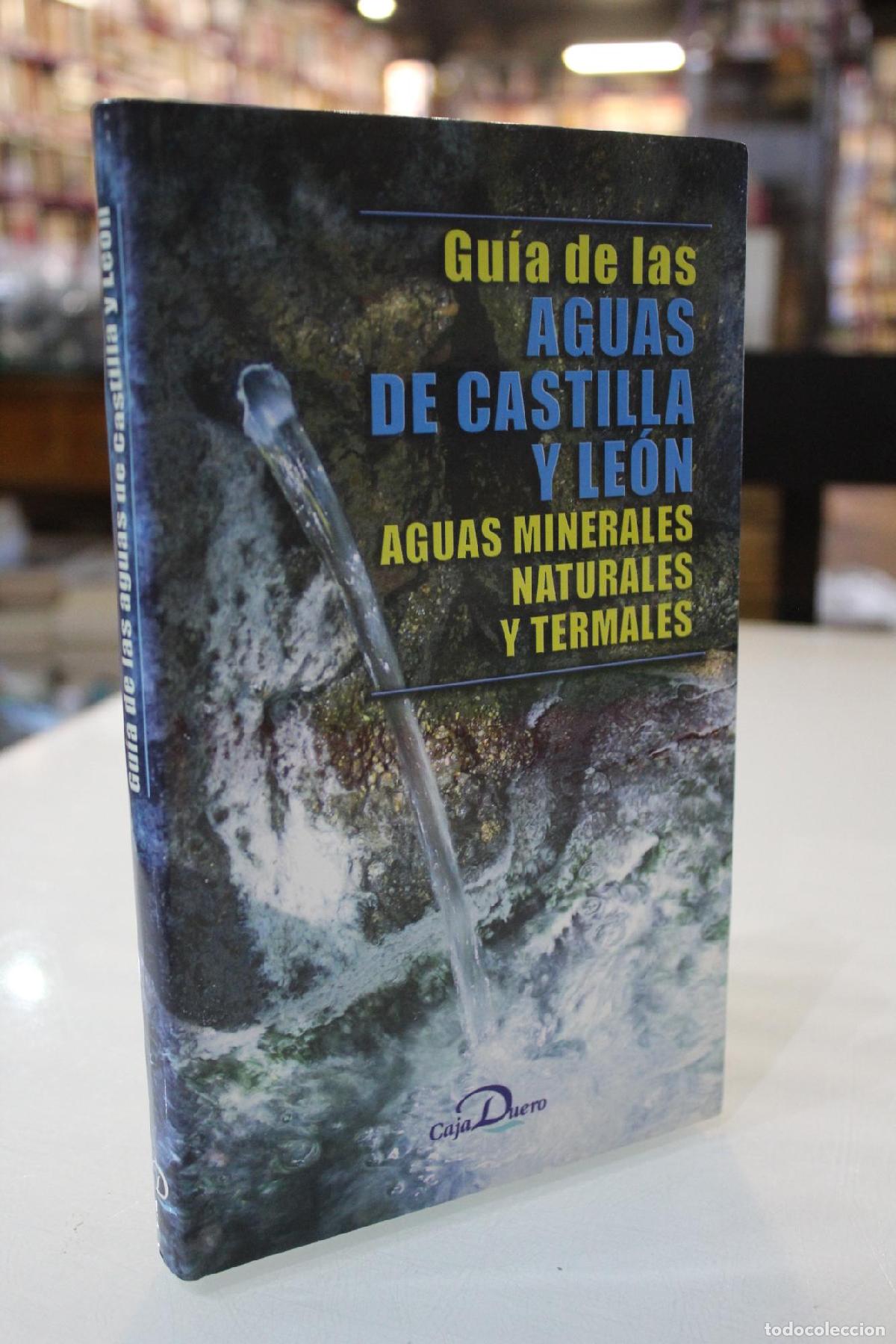 Gebrauchte B&uuml;cher: Gu&iacute;a de las aguas de castilla y Le&oacute;n. Aguas minerales naturales y termales. - Zelich, Cristina.