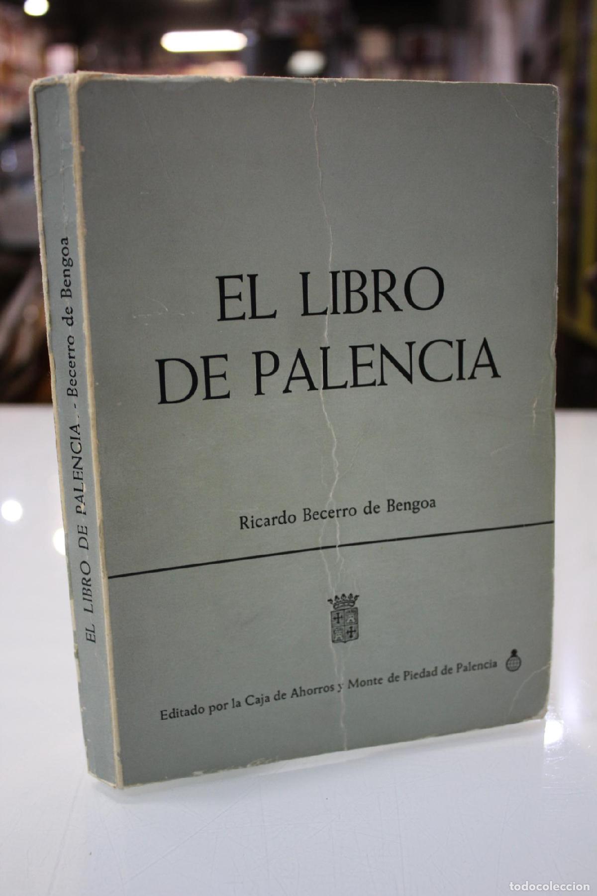 Gebrauchte B&uuml;cher: El libro de Palencia. - Becerro de Bengoa, Ricardo.