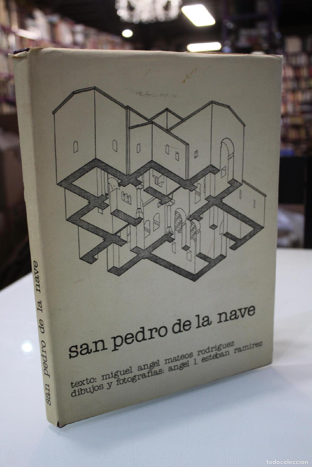 Gebrauchte B&uuml;cher: San Pedro de la Nave. - Mateos Rodr&iacute;guez, Miguel &Aacute;ngel