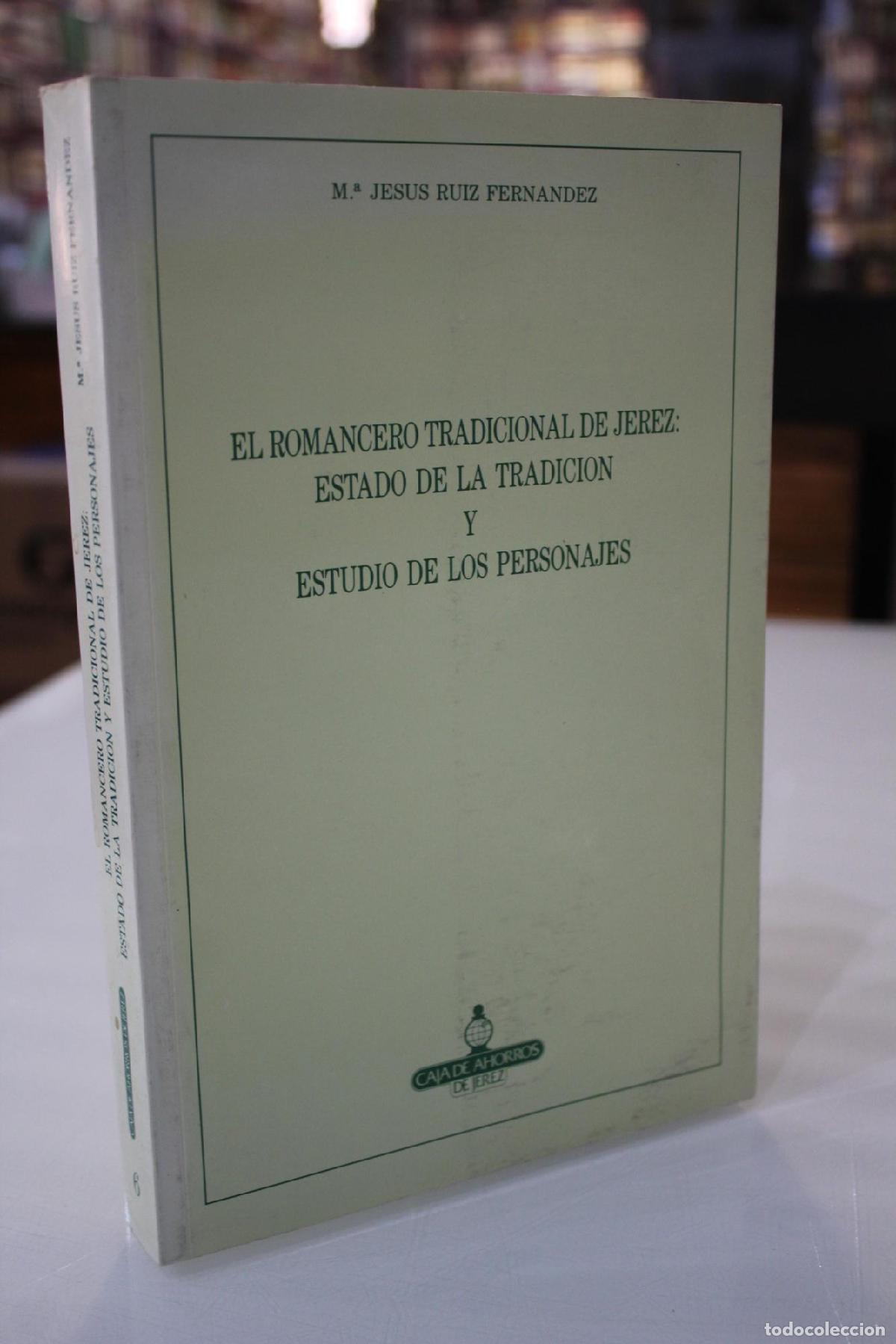 Gebrauchte B&uuml;cher: Romancero tradicional de Jerez: Estado de la tradici&oacute;n y estudio de los personajes. - Ruiz Fern&aacute;ndez
