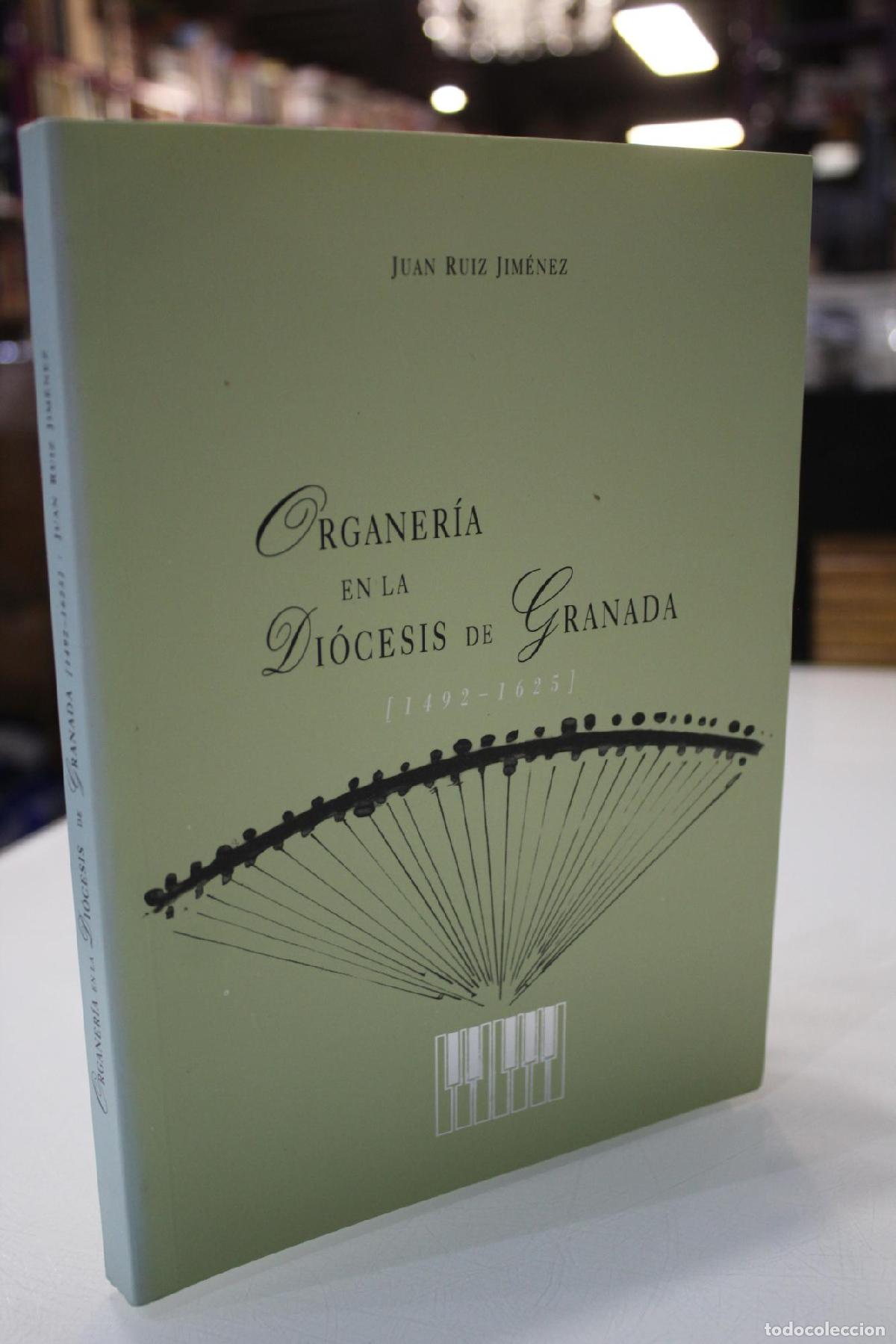 Gebrauchte B&uuml;cher: Organer&iacute;a en la di&oacute;cesis de Granada (1492-1625.) - Jim&eacute;nez, Juan Ruiz.