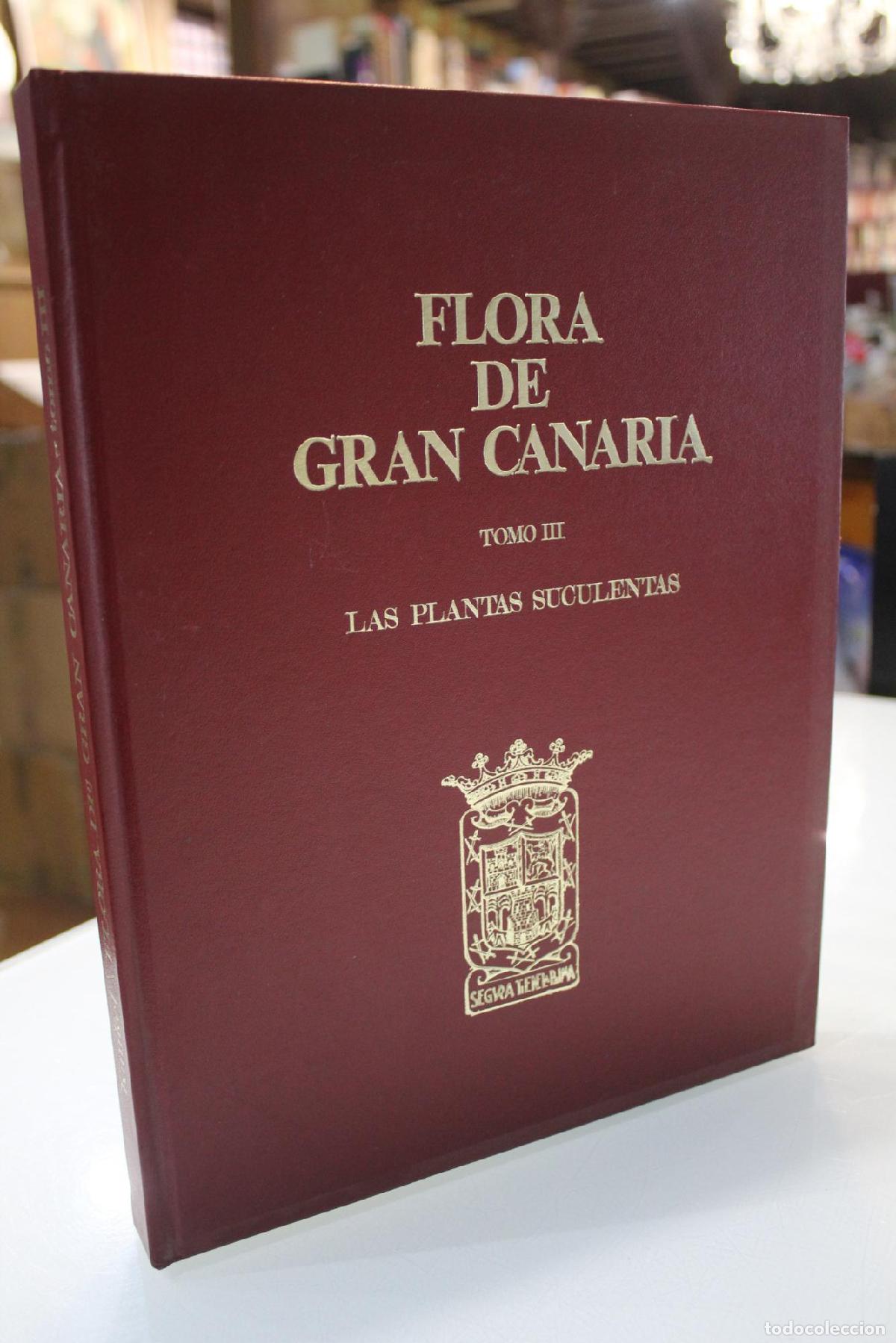 Gebrauchte B&uuml;cher: Flora de Gran Canaria. Tomo III : Las plantas suculentas - Kunkel, G&uuml;nther [textos] ; Kunkel, Mary A