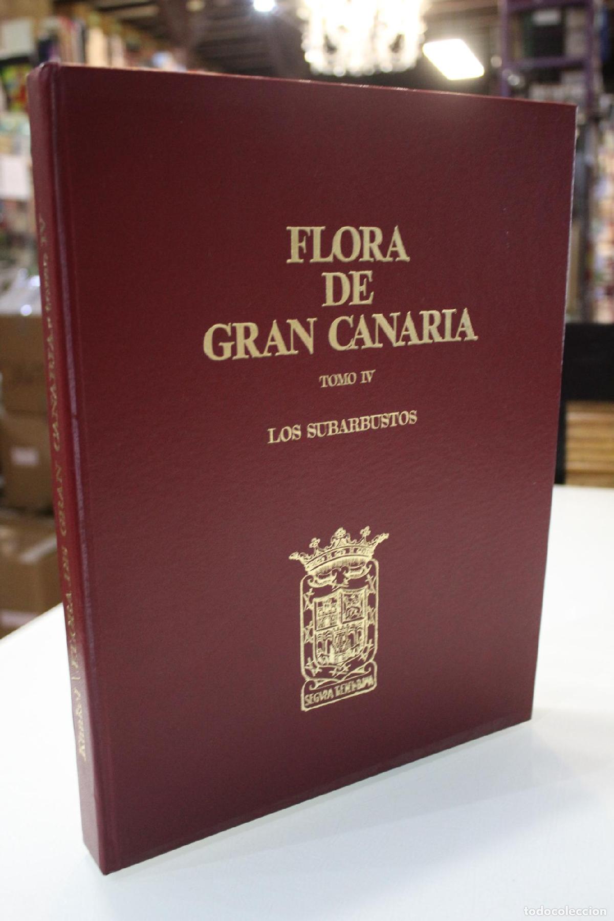Gebrauchte B&uuml;cher: Flora de Gran Canaria. Tomo IV : Los subarbustos. - Kunkel, G&uuml;nther [textos] ; Kunkel, Mary Anne [l&aacute;