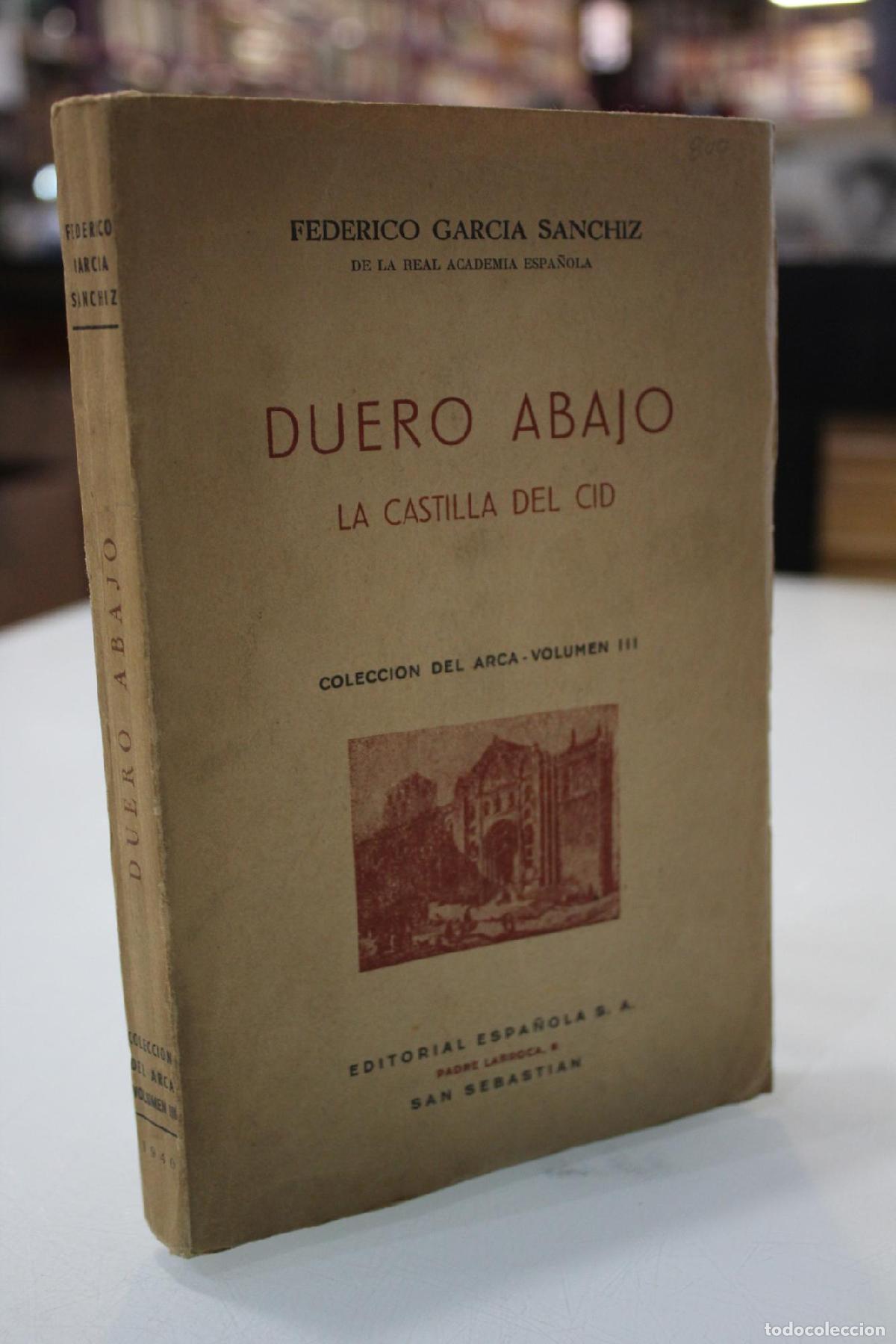 Libri di seconda mano: Duero Abajo. La Castilla del Cid. - Garc&iacute;a S&aacute;nchez, Federico.