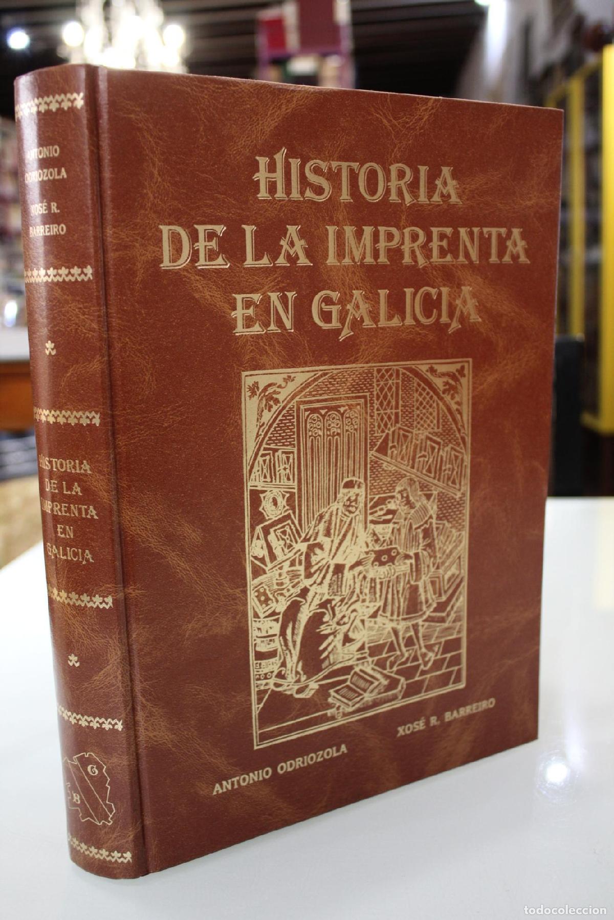 Libri di seconda mano: Historia de la imprenta en Galicia - Antonio. Odriozola; Barreiro, Xos&eacute; R.