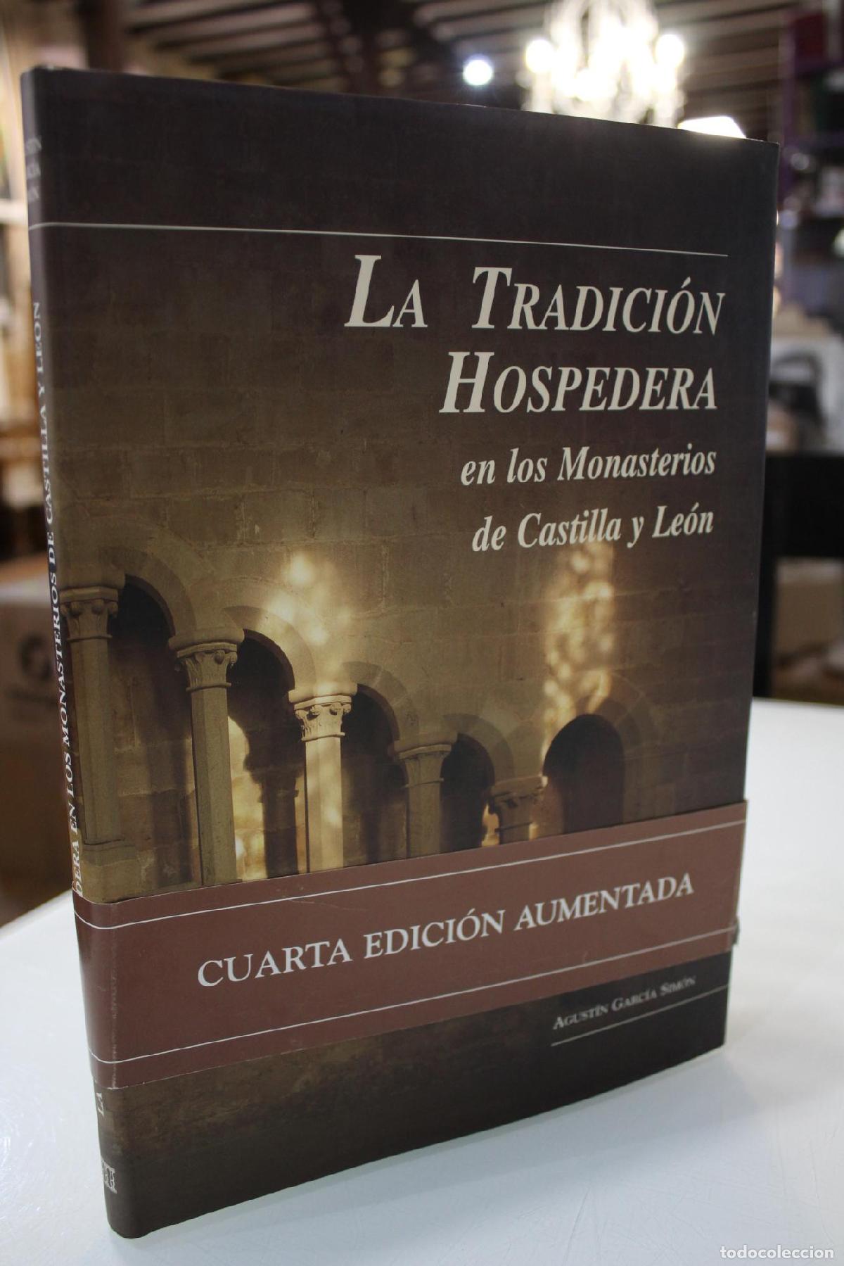 Second hand books: La tradici&oacute;n hospedera en los monasterios de Castilla y Le&oacute;n - Agust&iacute;n Garc&iacute;a Sim&oacute;n