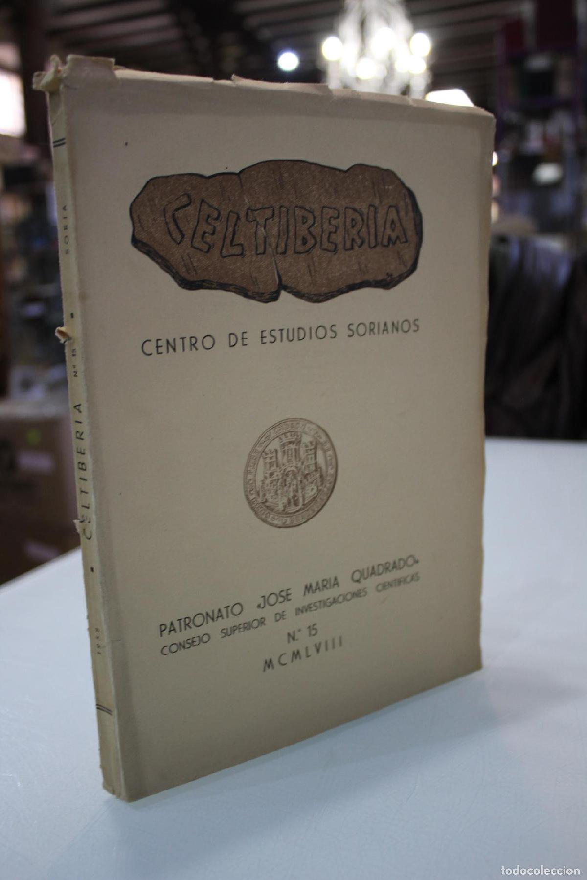 Libri di seconda mano: Centro de Estudios Sorianos.- Celtiberia. N.&ordf; 15.- 1958. Enero-Junio. - Vv.aa