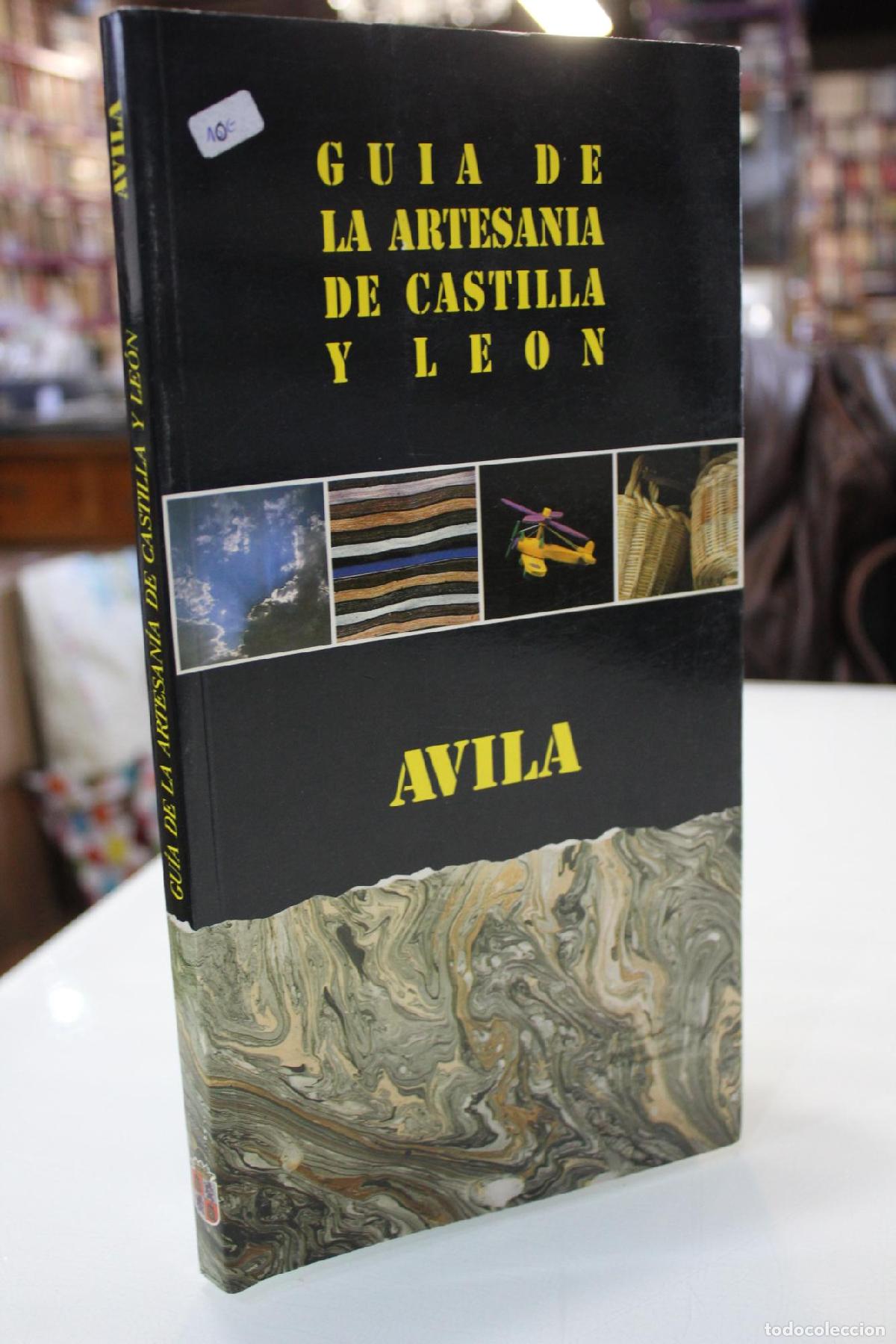 Gebrauchte B&uuml;cher: Gu&iacute;a de la artesan&iacute;a de Castilla y Le&oacute;n. &Aacute;vila. - Marin&eacute; Isidro, Mar&iacute;a.; Ter&eacute;s Navarro, El&iacute;as.