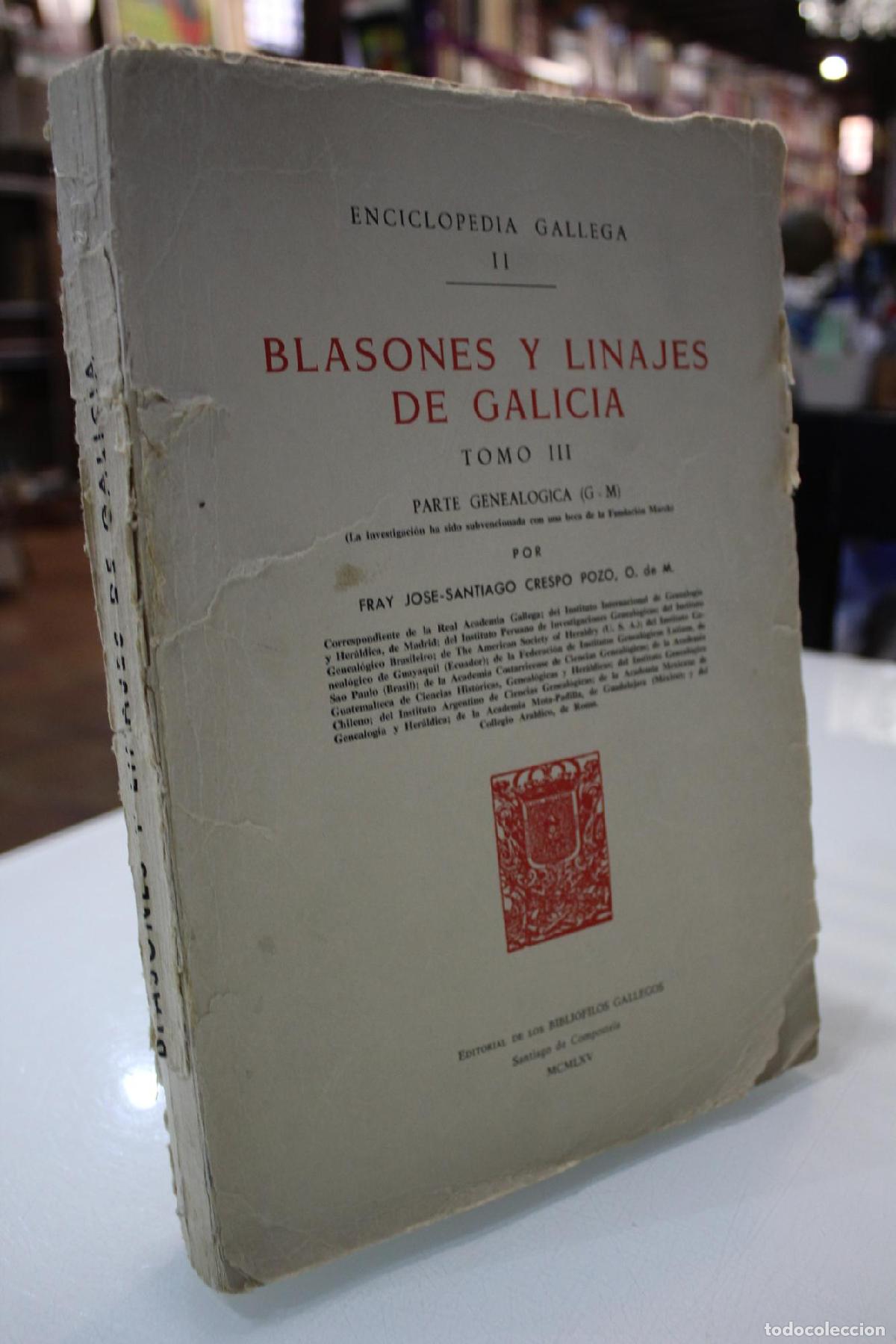 Libri di seconda mano: Blasones y Linajes de Galicia. Tomo III. Parte Geneal&oacute;gica (G-M). - Crespo Pozo, Jos&eacute;-Santiago.