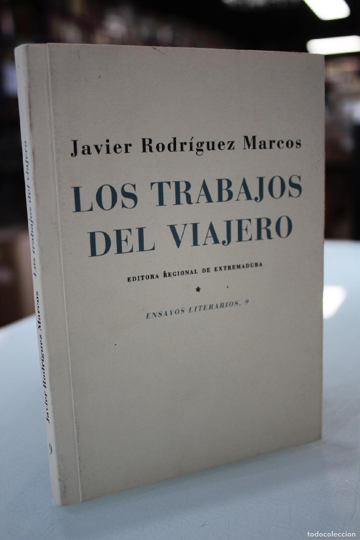 Libri di seconda mano: Los trabajos del viajero.- Dedicado. - Rodr&iacute;guez Marcos, Javier.