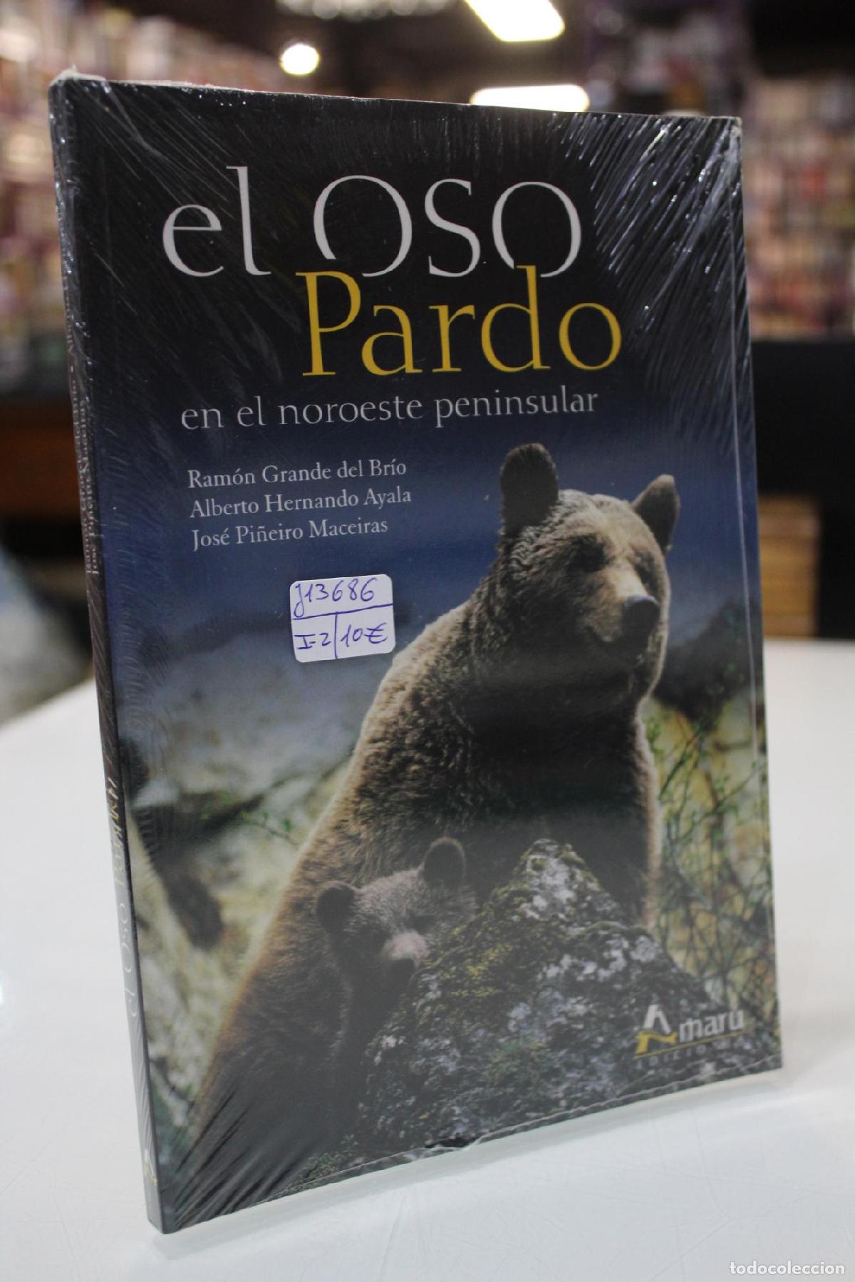 Libri di seconda mano: El Oso Pardo en el noroeste peninsular. - Ram&oacute;n Grande del Br&iacute;o, Alberto Hernando Ayala, Jos&eacute; Pi&ntilde;eir