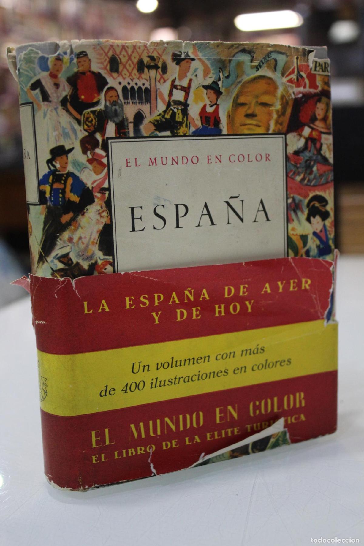 Libri di seconda mano: El Mundo en Color. Espa&ntilde;a. - Ogrizek, Dor&eacute;.