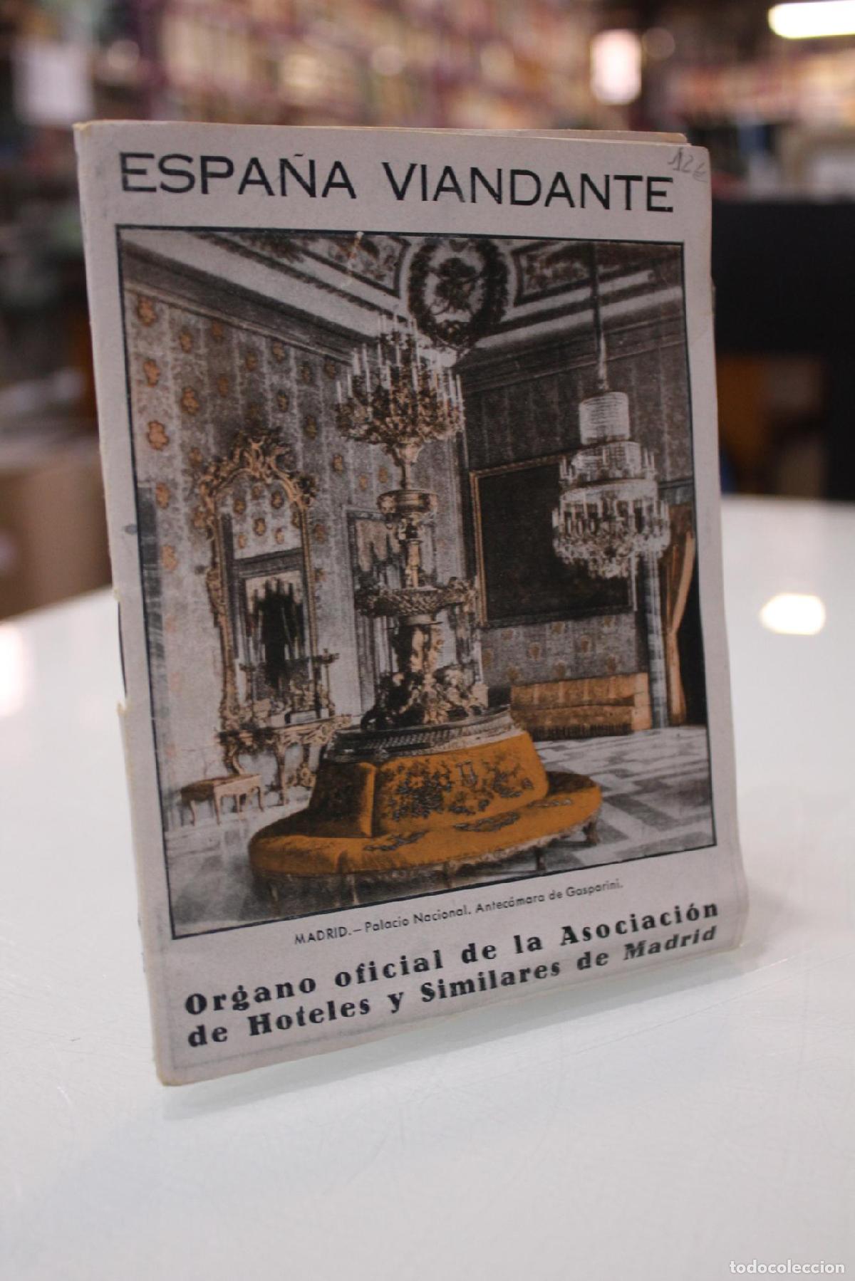 Libri di seconda mano: Espa&ntilde;a Viandante.- &Oacute;rgano oficial de la Asociaci&oacute;n de Hoteles y Similares de Madrid. - Arenas de Lam