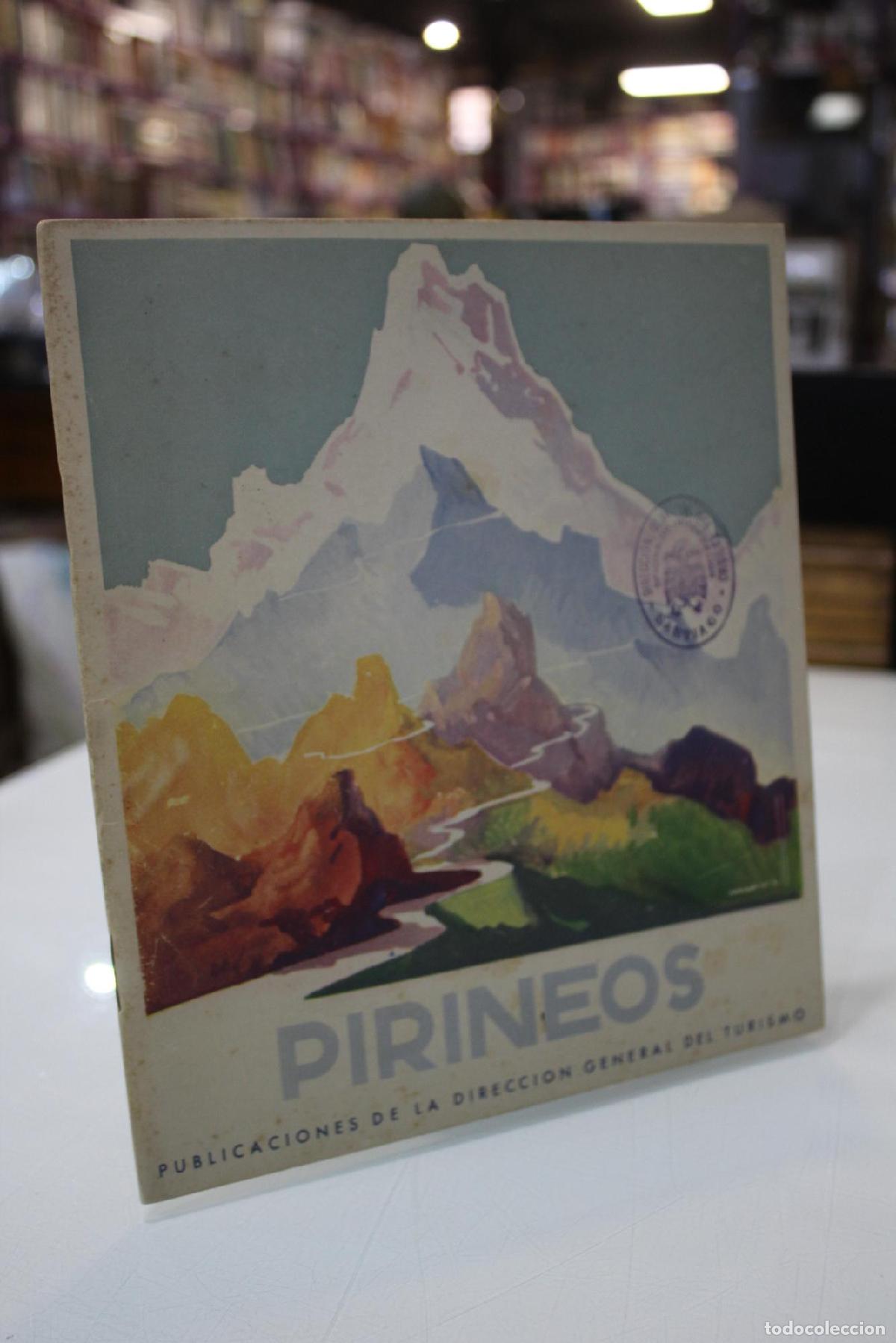 Gebrauchte B&uuml;cher: Pirineos.- Publicaciones de la Direcci&oacute;n General de Turismo. -