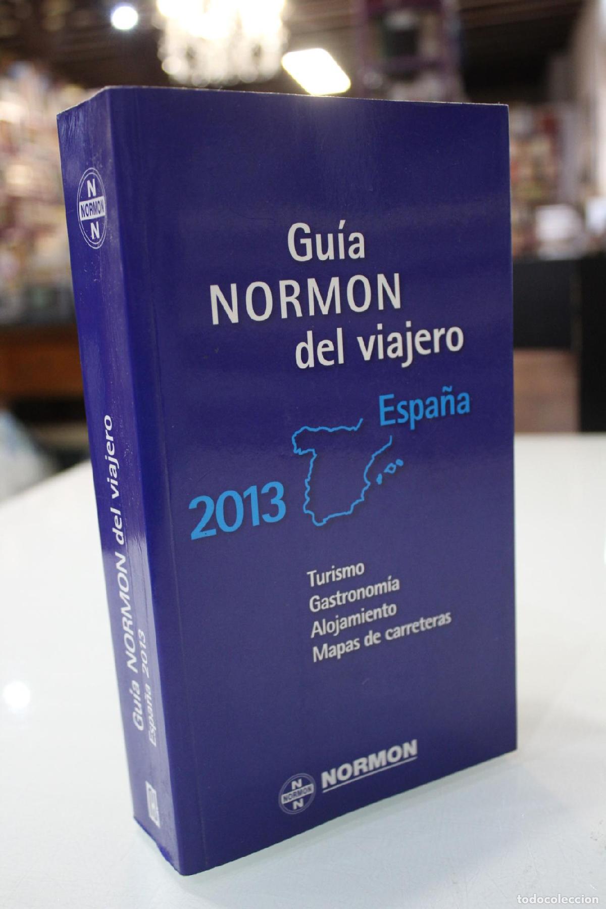 Libri di seconda mano: Gu&iacute;a Normon del viajero. Espa&ntilde;a 2013. turismo, Gastronom&iacute;a, alojamiento, mapas de carreteras. -