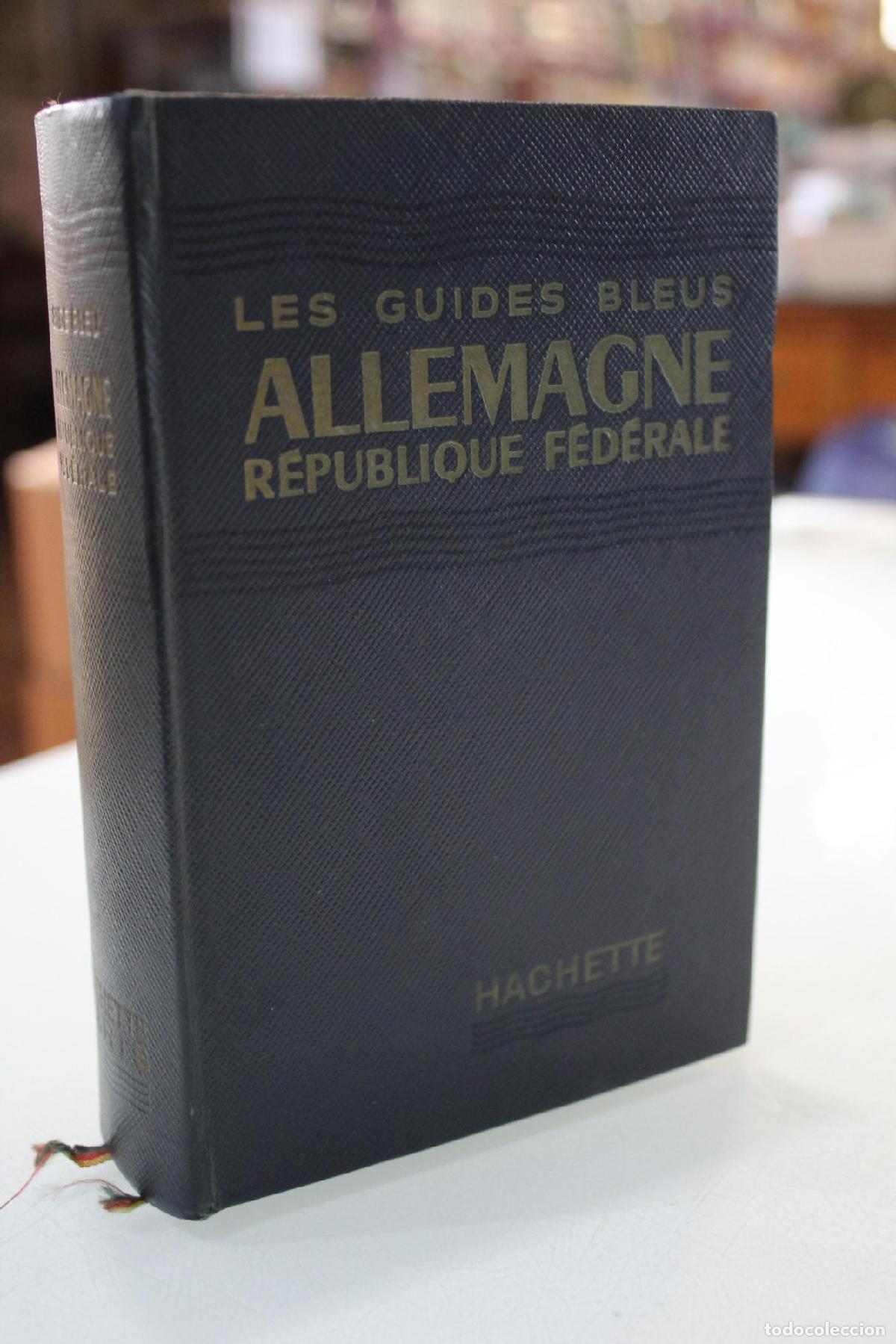 Libri di seconda mano: Les Guides Bleus. Allemagne. R&eacute;publique F&eacute;d&eacute;rale. -