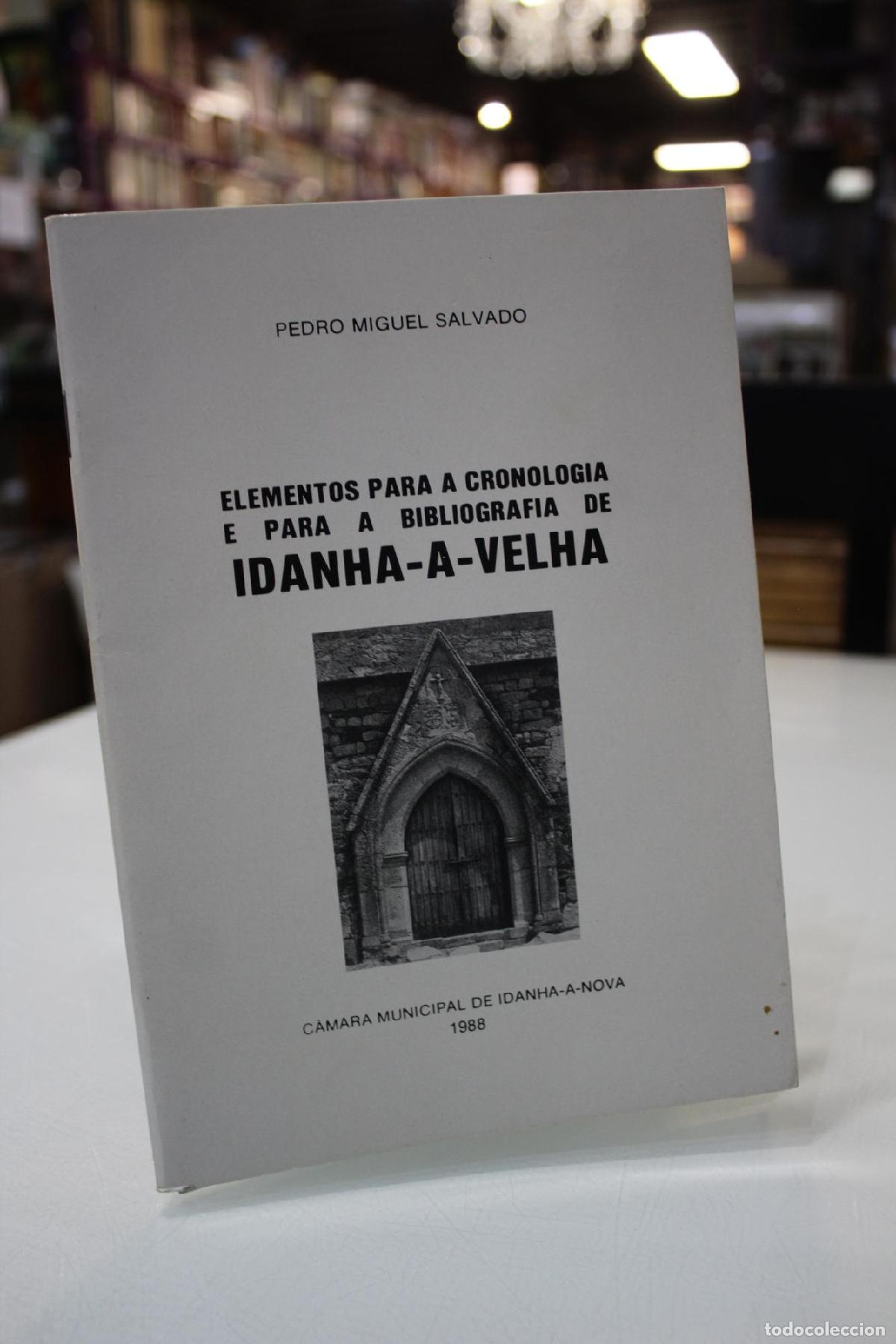 Libri di seconda mano: Elementos para a Cronologia e para a Bibliografia de Idanha-A-Velha. - Salvado, Pedro Miguel.