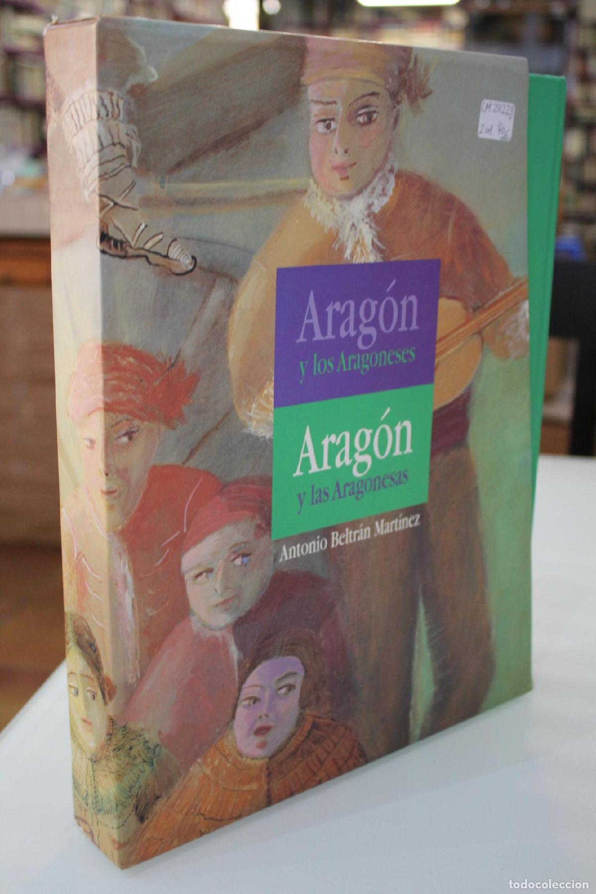 Libri di seconda mano: Arag&oacute;n y los aragoneses. Arag&oacute;n y las aragonesas. - Beltr&aacute;n Mart&iacute;nez , Antonio