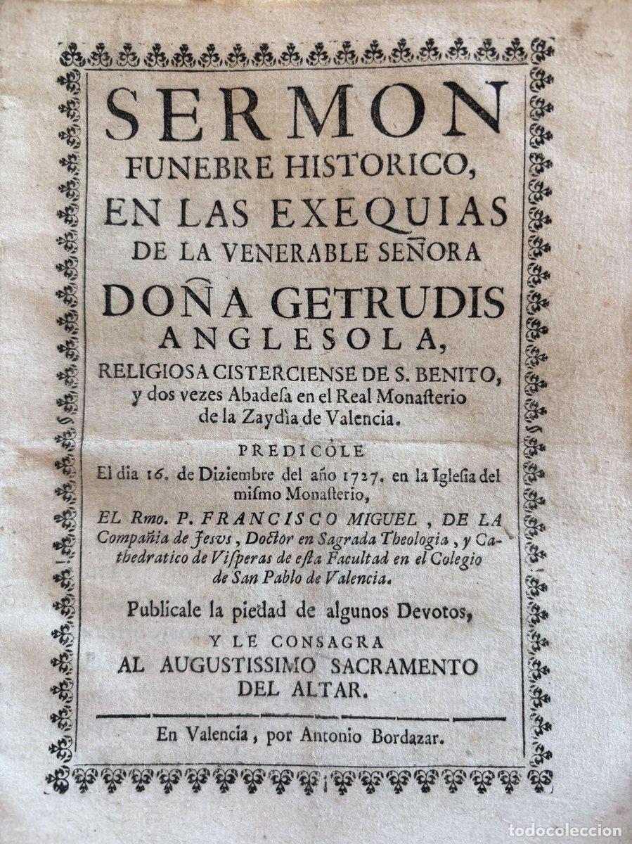 Libri di seconda mano: (Valencia 1727) Serm&oacute;n f&uacute;nebre hist&oacute;rico en las exequias de la venerable se&ntilde;ora Do&ntilde;a Getrudis Angles