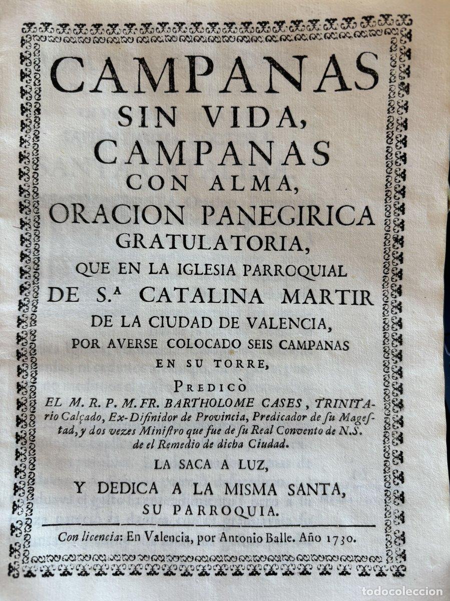 Libri di seconda mano: (Valencia festejos 1730) Campanas sin vida, campanas con alma, oraci&oacute;n paneg&iacute;rica gratulatoria que e