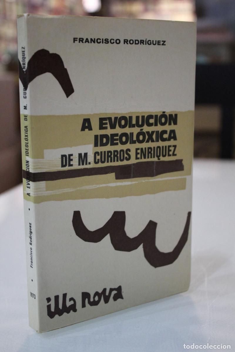 Libri di seconda mano: Evoluci&oacute;n ideol&oacute;xica de M. Curros Enr&iacute;quez. - Rodr&iacute;guez S&aacute;nchez, Francisco