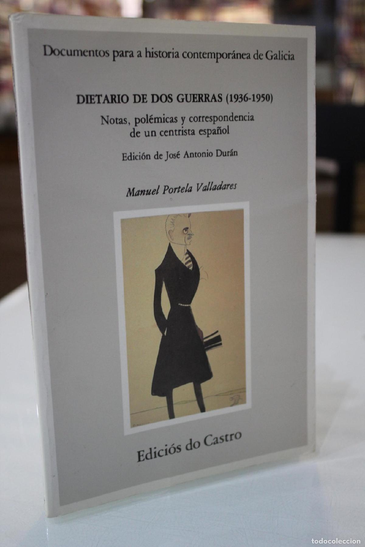 Gebrauchte B&uuml;cher: Dietario de dos guerras (1936-1950) - Portela Valladares, Manuel