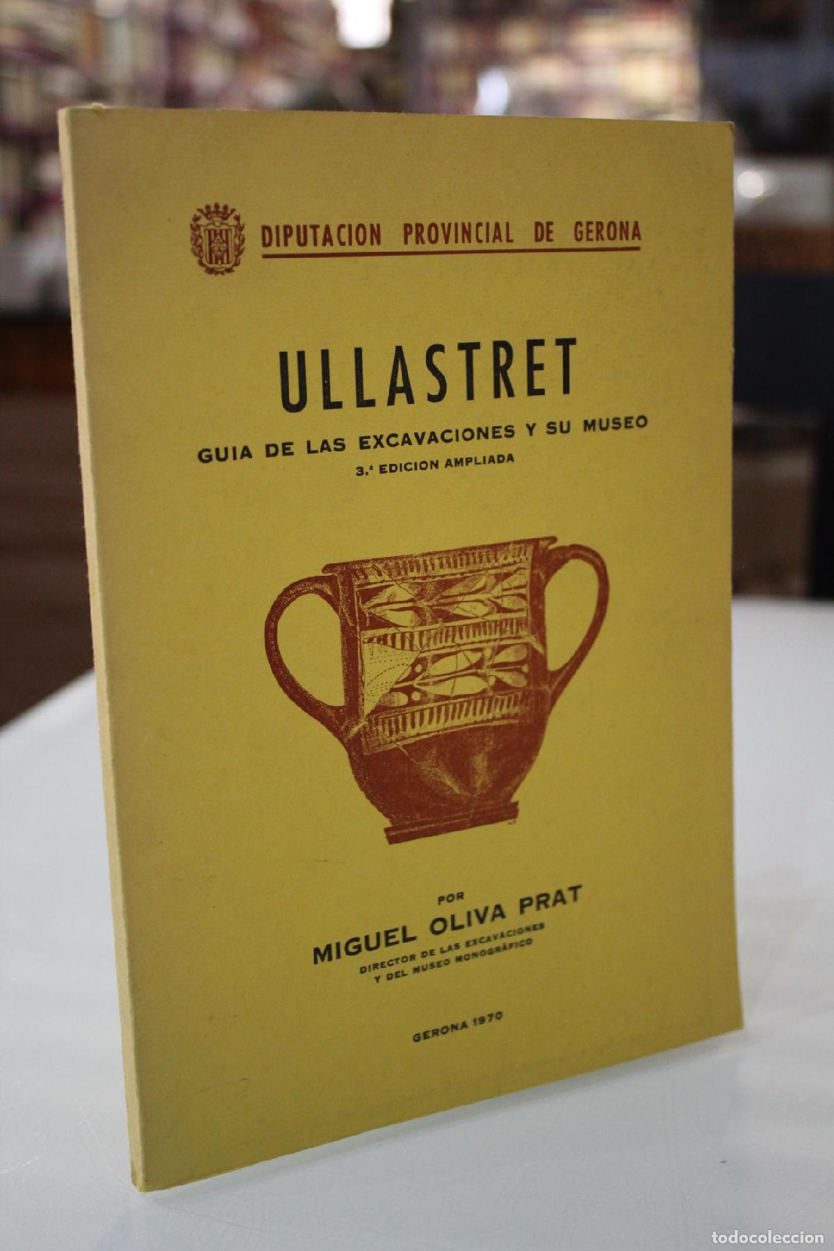 Libri di seconda mano: Ullastret. Gu&iacute;a excavaciones y su museo - Oliva Prat, Miguel.