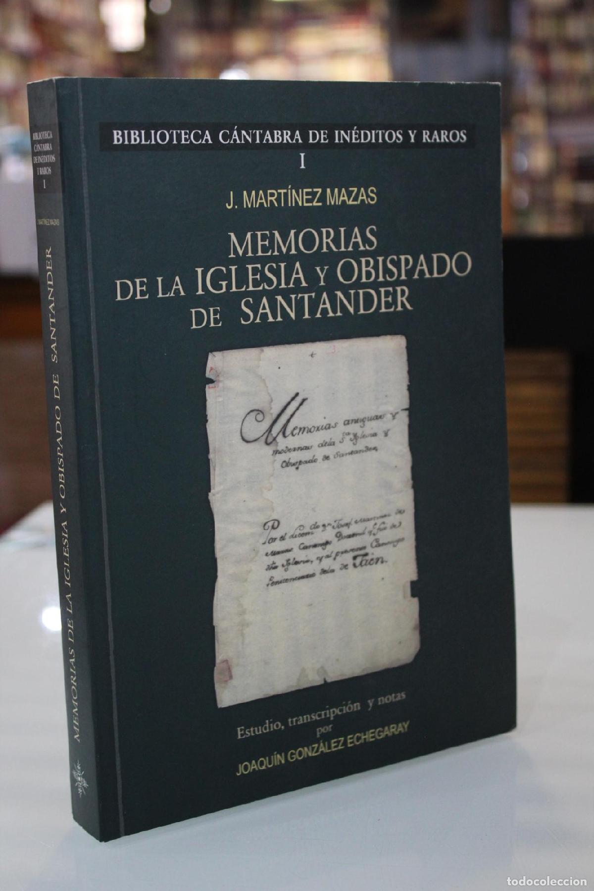 Libri di seconda mano: Memorias de la Iglesia y Obispado de Santander - Mart&iacute;nez de Mazas, Jos&eacute;