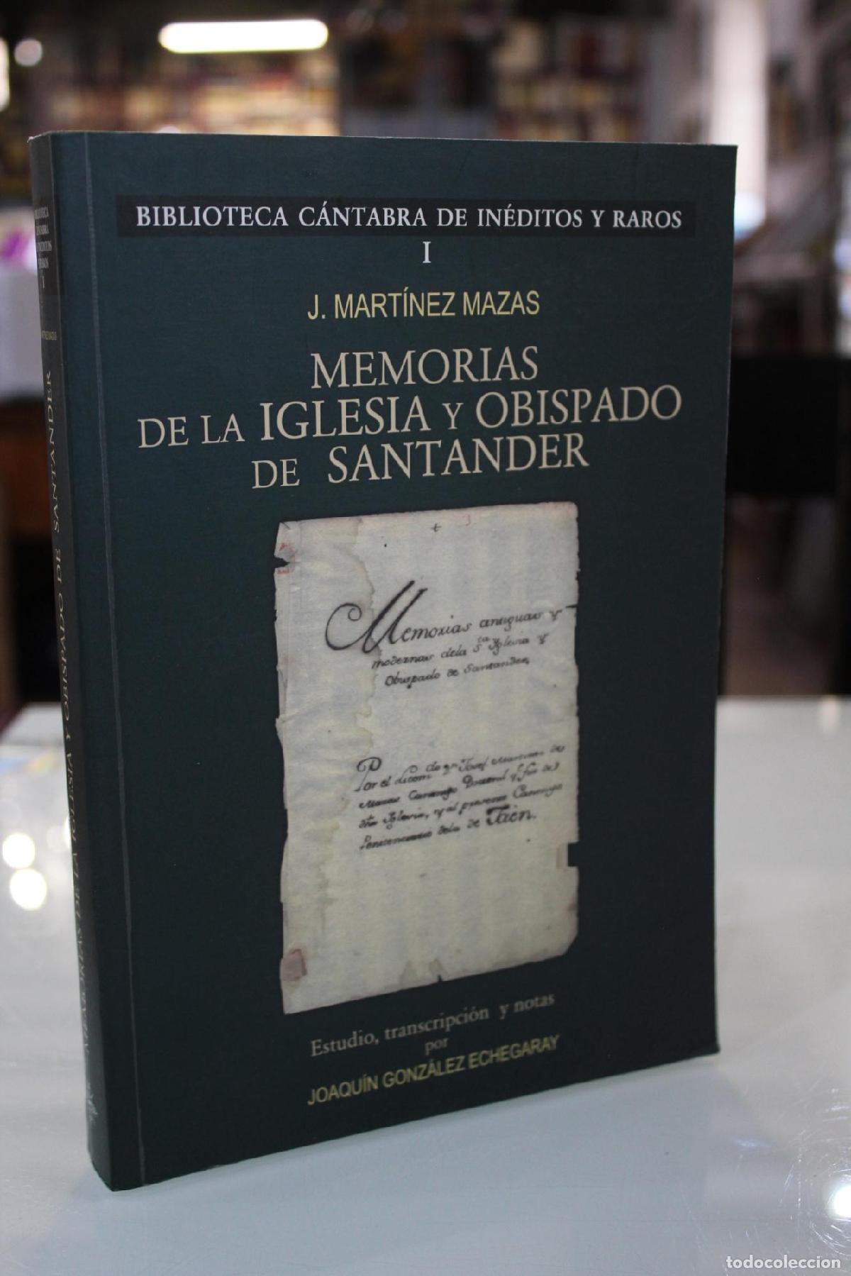 Libri di seconda mano: Memorias de la Iglesia y Obispado de Santander - Mart&iacute;nez de Mazas, Jos&eacute;