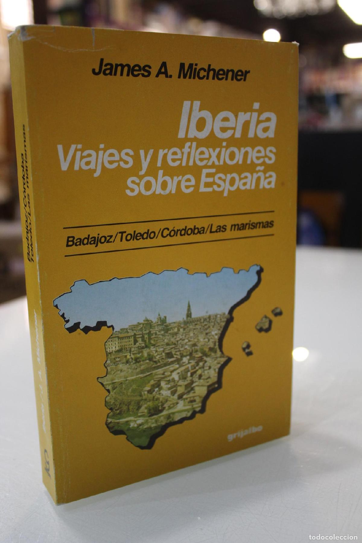 Libri di seconda mano: Iberia. Viajes y reflexiones sobre Espa&ntilde;a. Vol. I. Badajoz, Toledo, C&oacute;rdoba, Las Marismas. - Michene