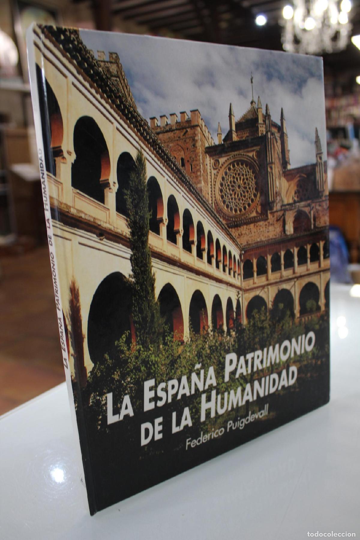 Libri di seconda mano: La Espa&ntilde;a Patrimonio de la Humanidad - Puigdeval, Federico