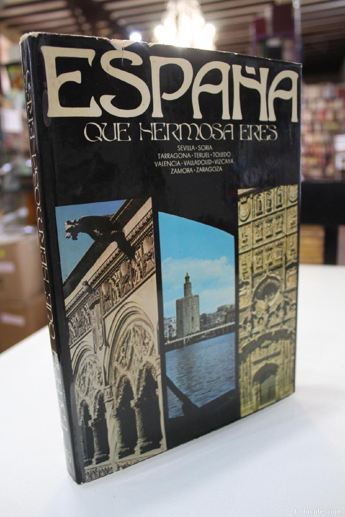 Gebrauchte B&uuml;cher: &iexcl;Espa&ntilde;a, Qu&eacute; Hermosa Eres! Sevilla, Soria, Tarragona, Teruel, Toledo, Valencia, Valladolid, Vizcaya,