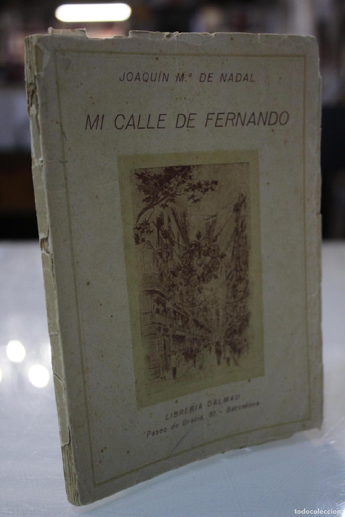 Gebrauchte B&uuml;cher: Mi calle de &rdquo;Fernando&rdquo;. Visi&oacute;n sentimental y un poco meditativa de una instituci&oacute;n barcelonesa. - Na