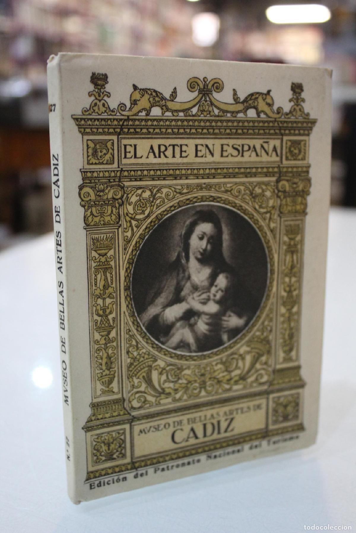 Libri di seconda mano: Museo de Bellas Artes de C&aacute;diz - Quintero y de Atauri, Pelayo.