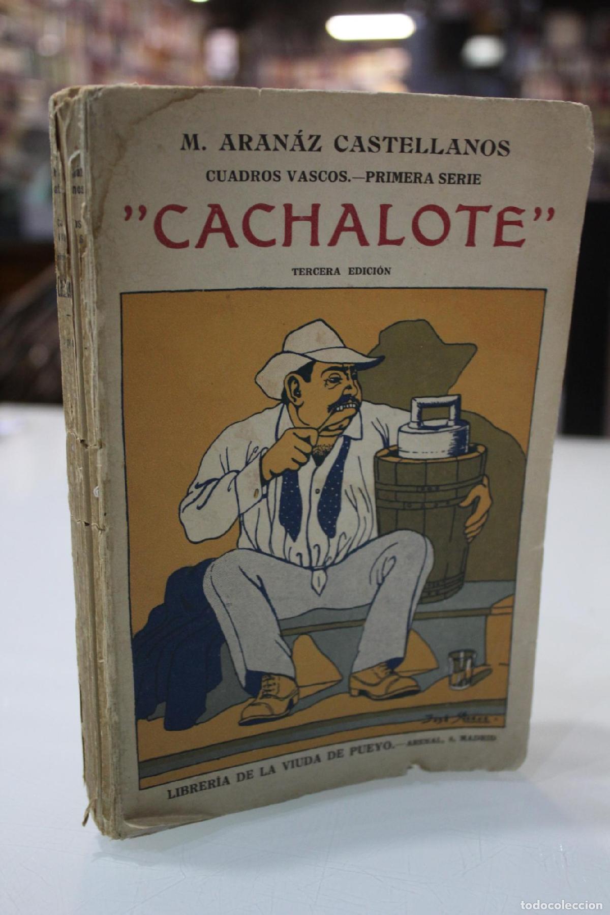 Libri di seconda mano: Cachalote. - Aran&aacute;z Castellanos, M.