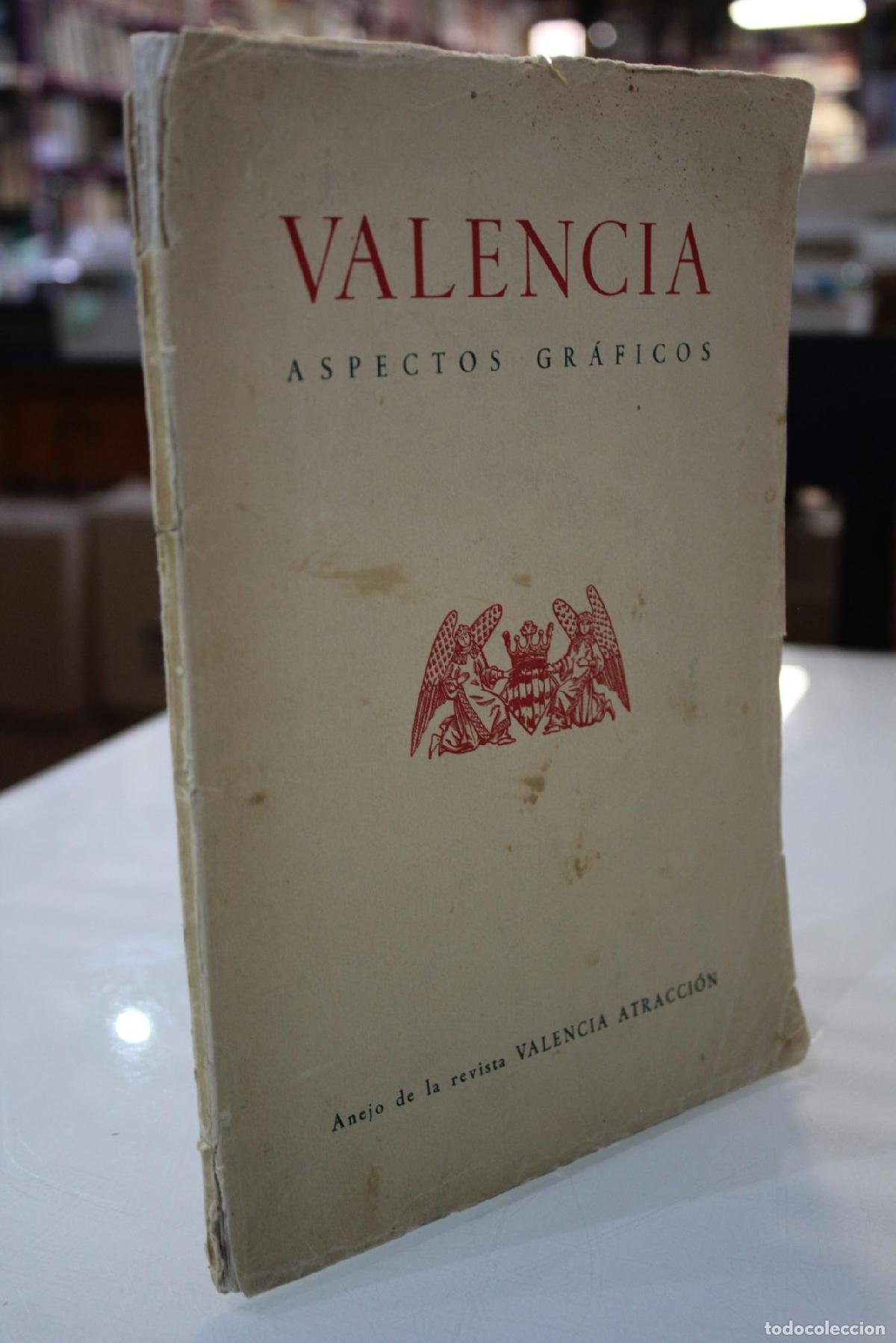 Libri di seconda mano: Valencia Aspectos Gr&aacute;ficos. Anejo de la Revista Valencia Atracci&oacute;n -