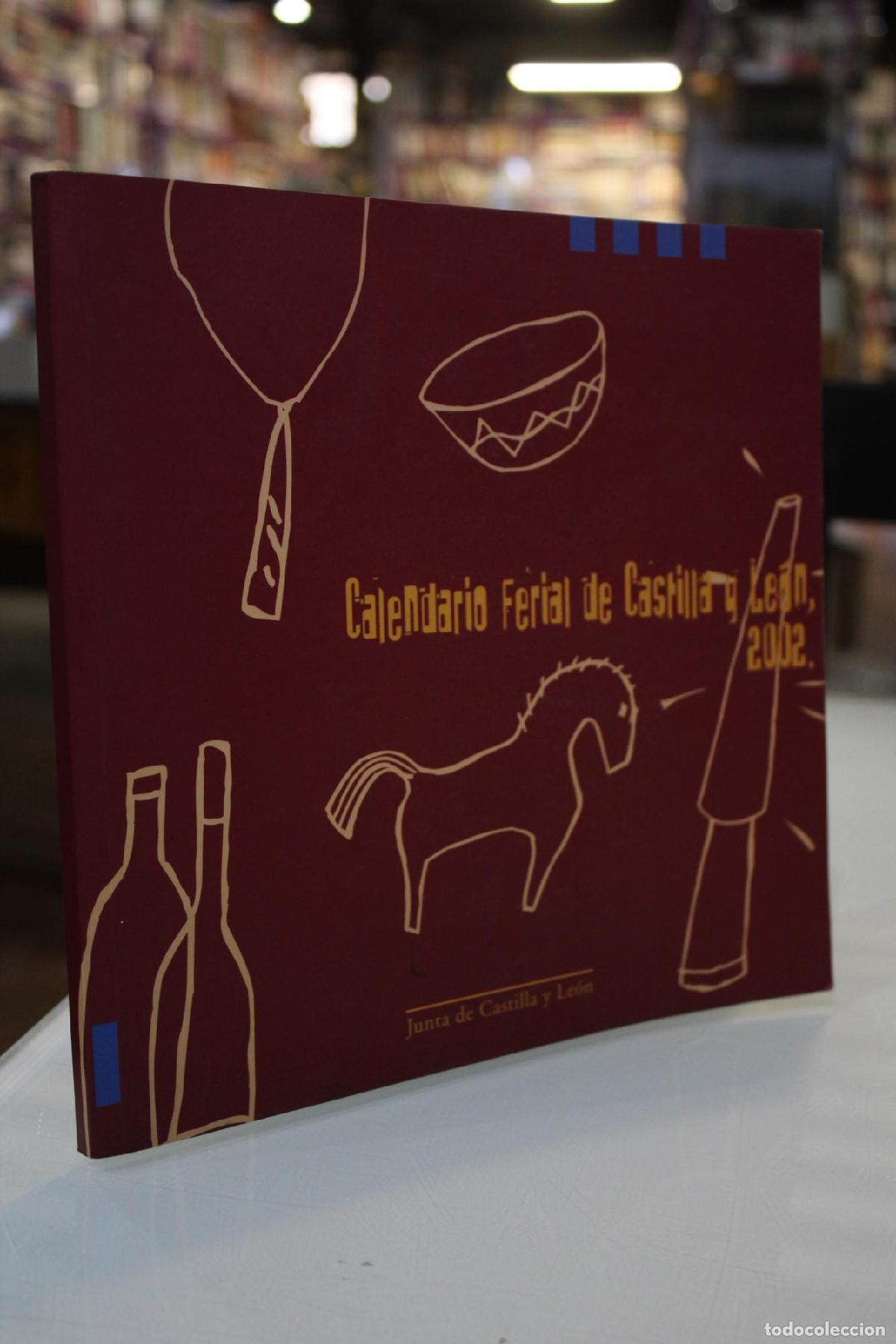 Libri di seconda mano: Calendario Ferial de Castilla y Le&oacute;n, 2002. -