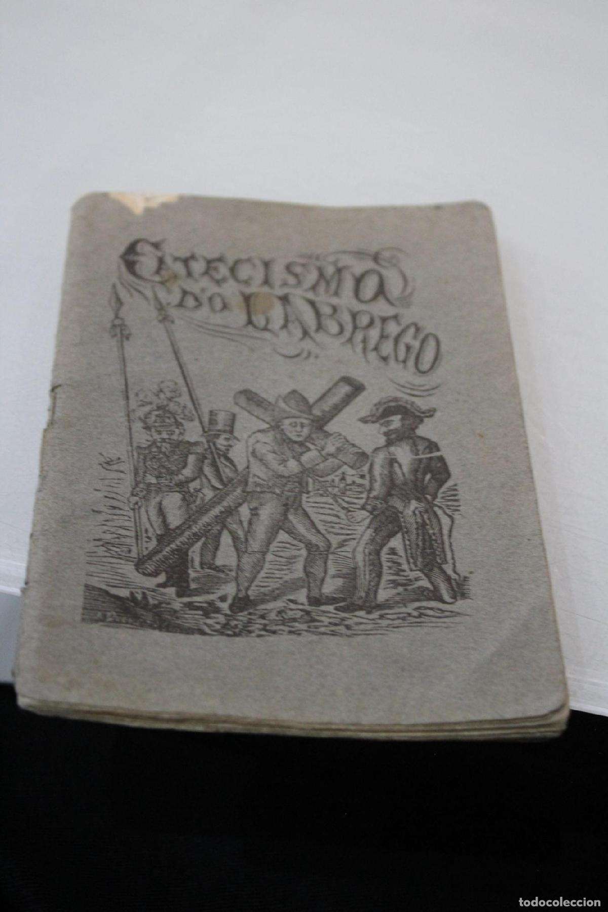 Libri di seconda mano: Catecismo d'o lagrego. Catecismo d'a Doutrina Labrega. - Portela, Marcos D'A .