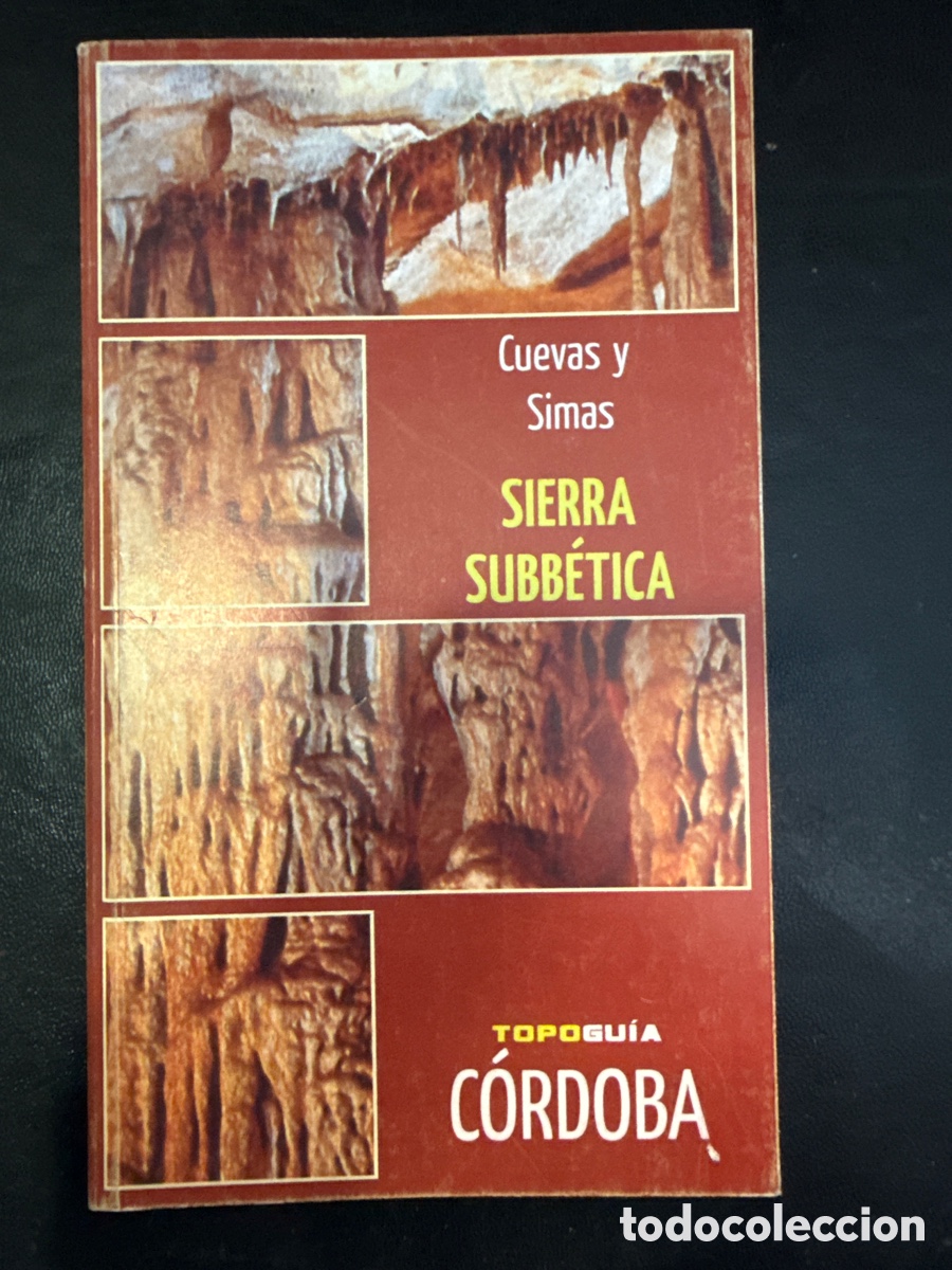 Libros de segunda mano: CUEVAS y simas de la Sierra Subb&eacute;tica: Topogu&iacute;a de C&oacute;rdoba