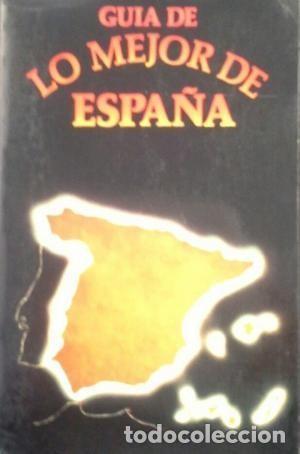 Libri di seconda mano: Gu&iacute;a de lo mejor de Espa&ntilde;a (Lunwerg Editores)